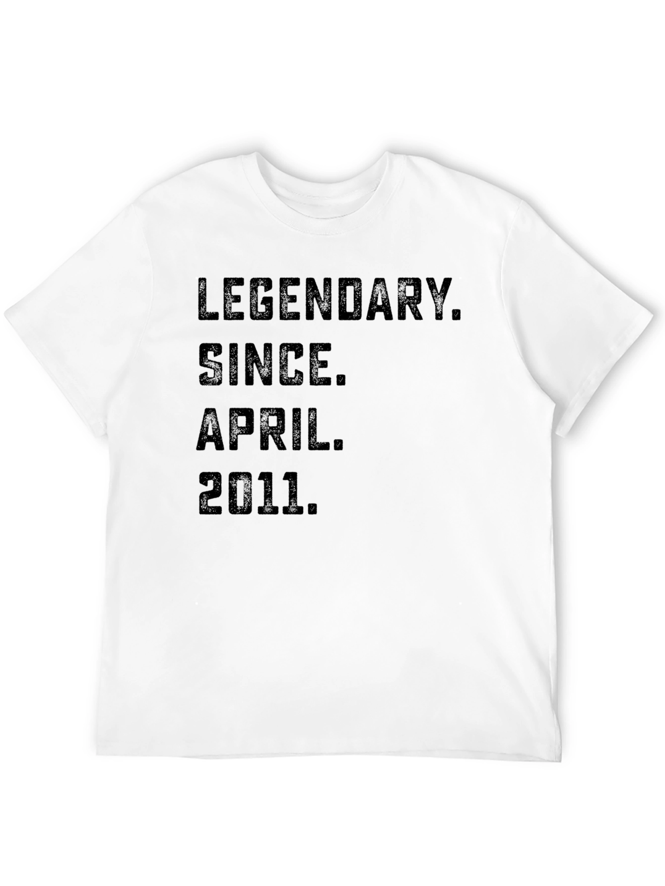 Legendary Since April 2011 T-Shirt - 12
