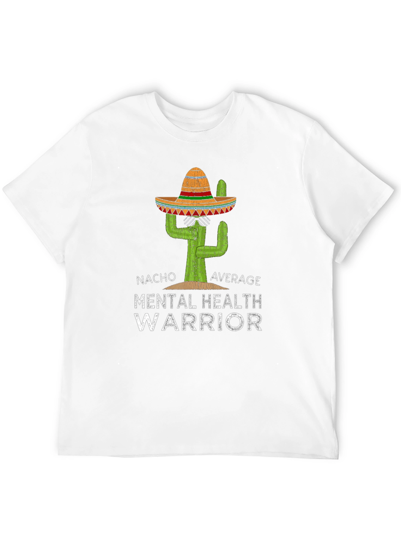 Nacho Average Mental Health Warrior T-Shirt - 12