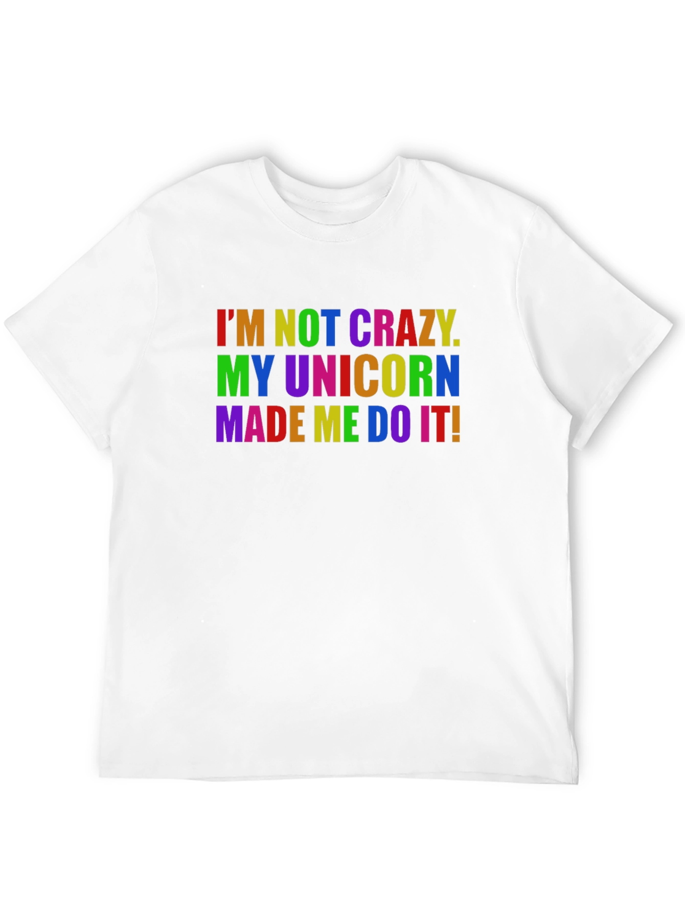 Black I'm Not Crazy, My Unicorn Made Me Do It! Graphic Tee view 12