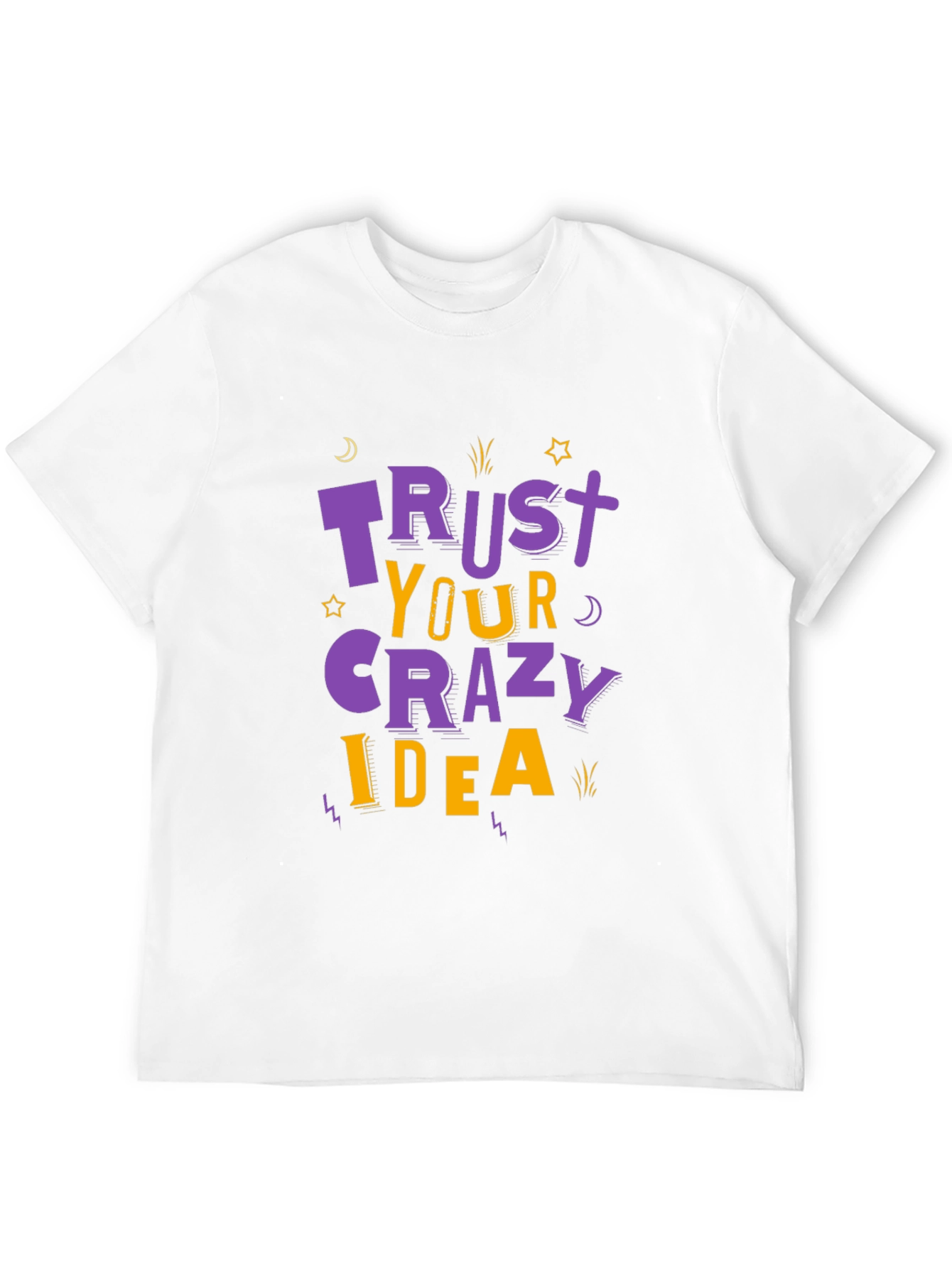 Black Trust Your Crazy Idea T-Shirt view 12