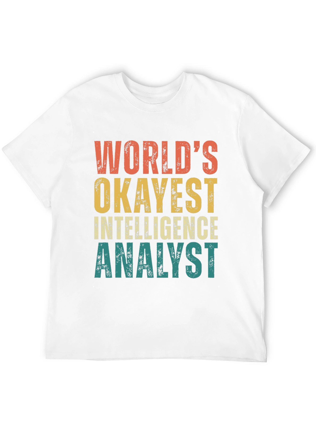 Black World's Okayest Intelligence Analyst T-Shirt view 12