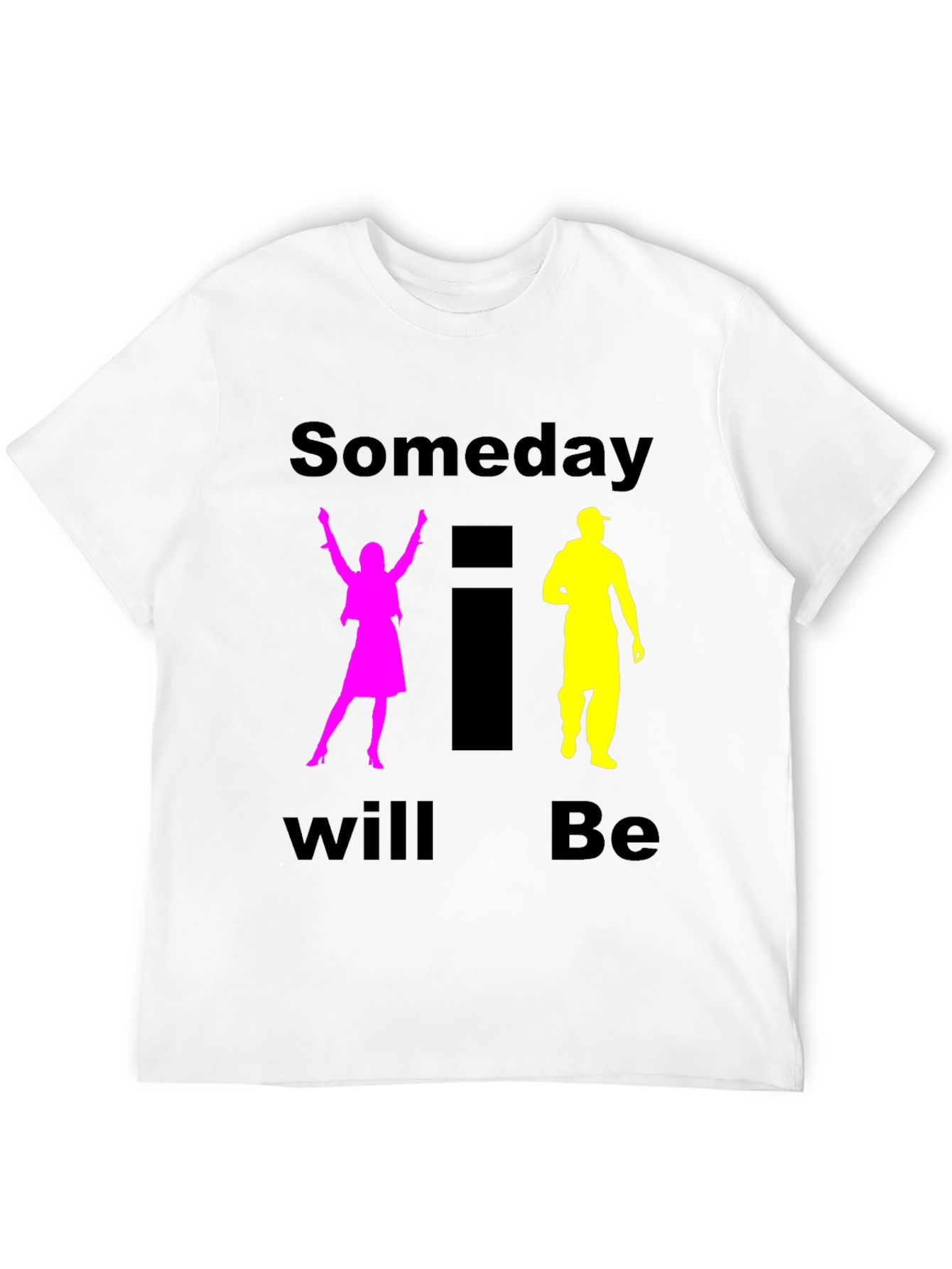 Black Someday I Will Be T-Shirt view 12