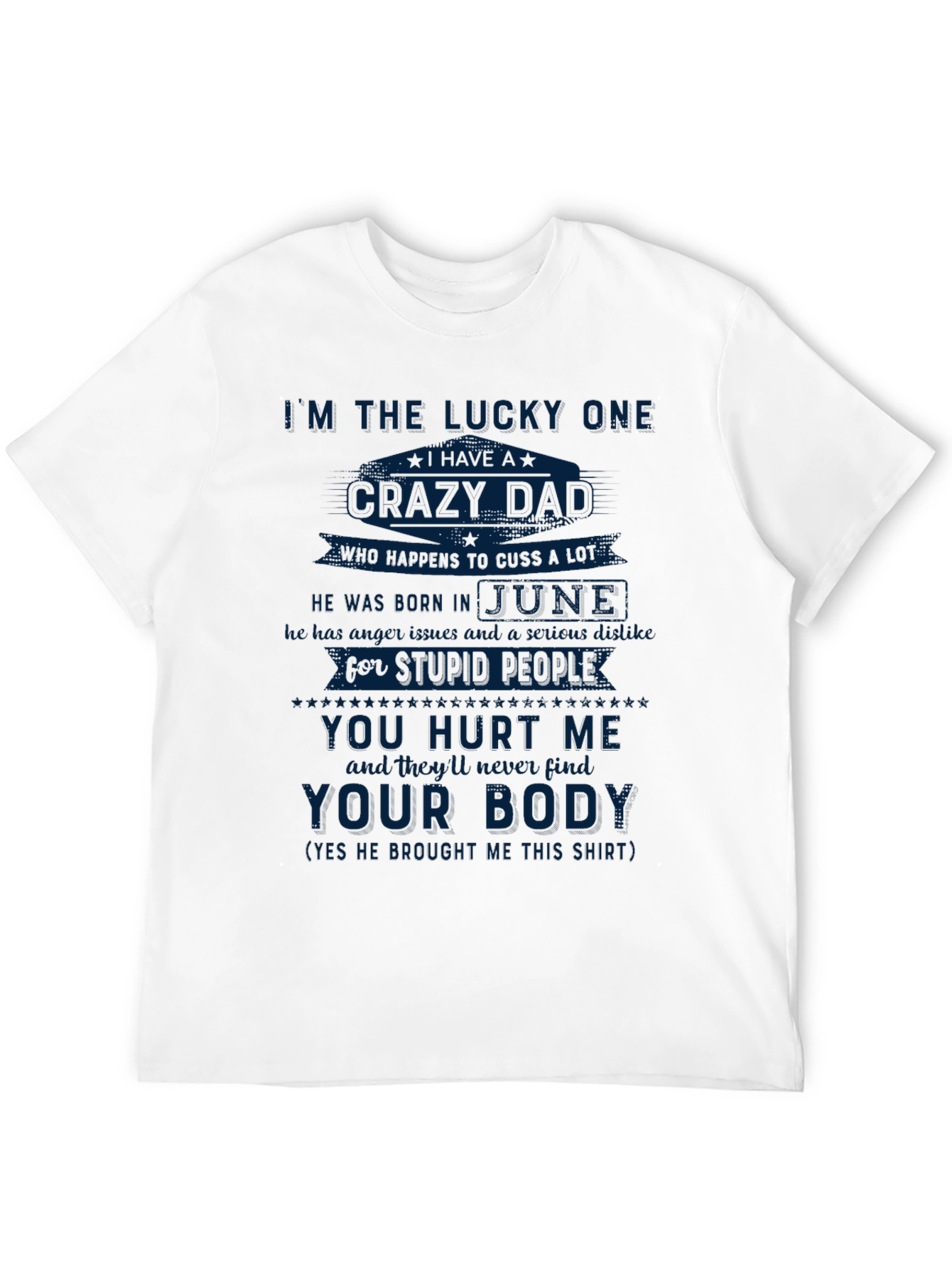 Black Lucky One Crazy Dad T-Shirt - Born in June view 12