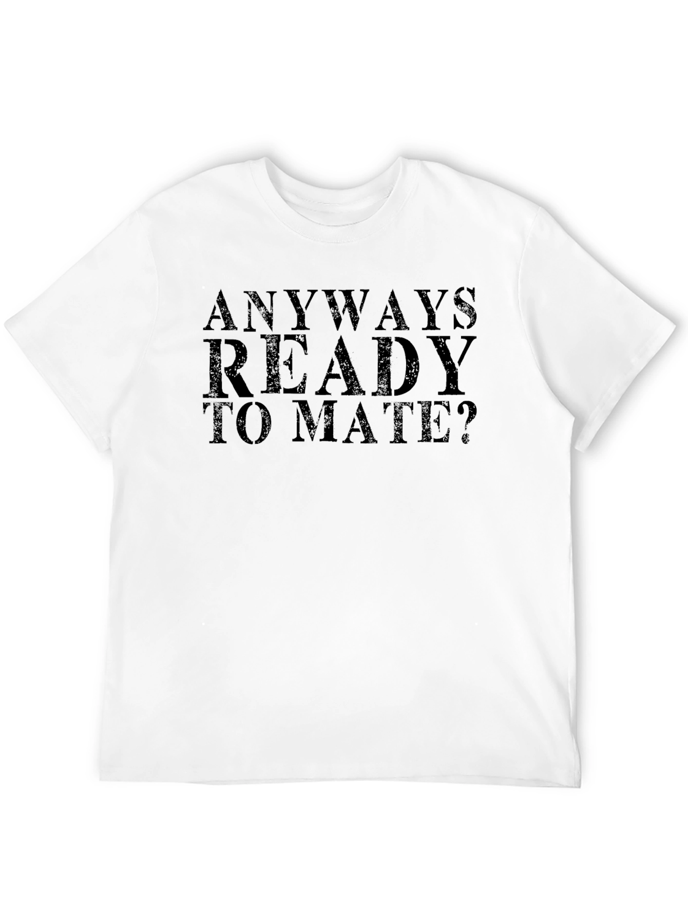 Black Anyway Ready to Mate? Men's Black T-Shirt view 12