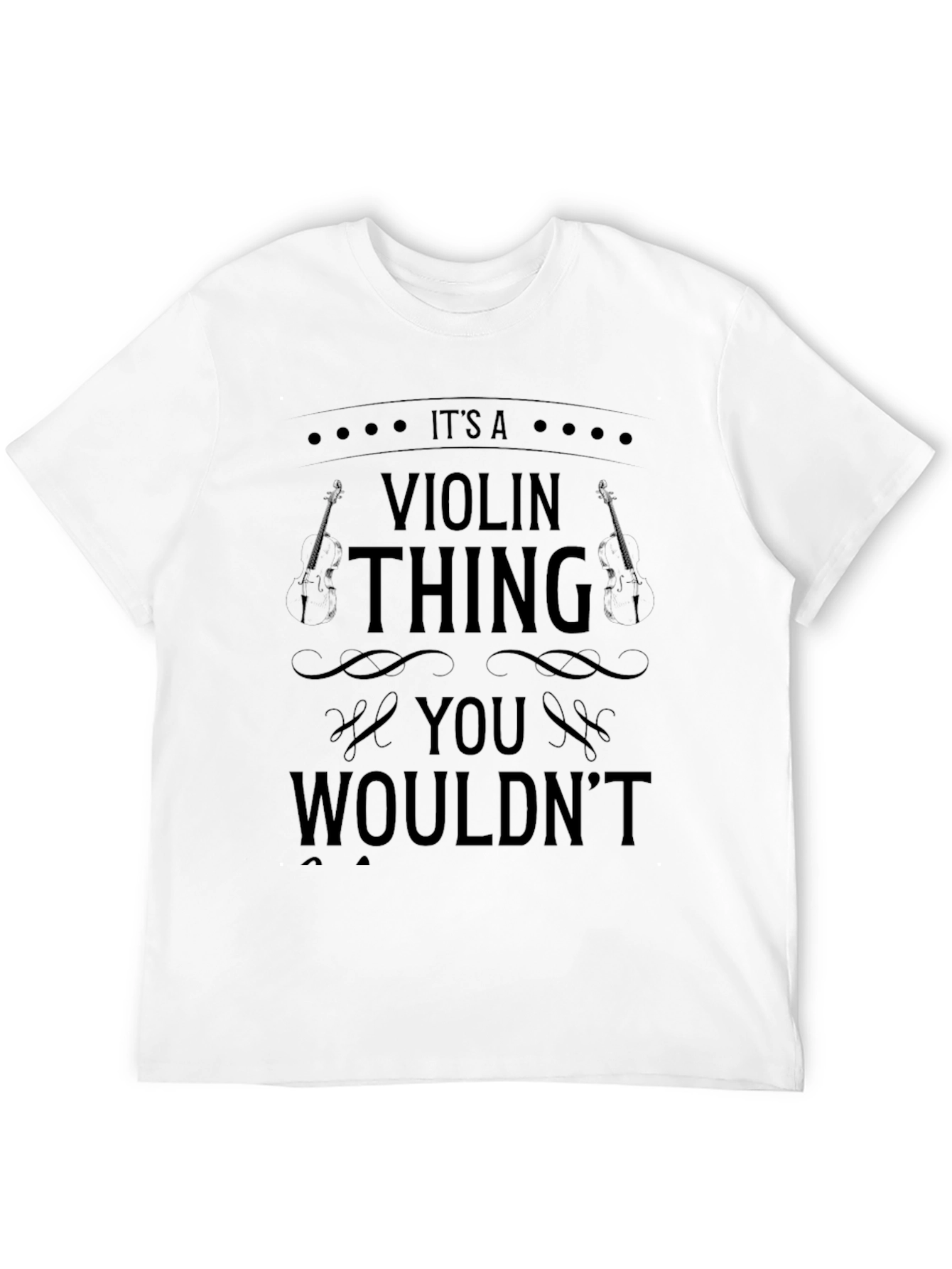 Black It's a Violin Thing T-Shirt - Music Lover Apparel view 12