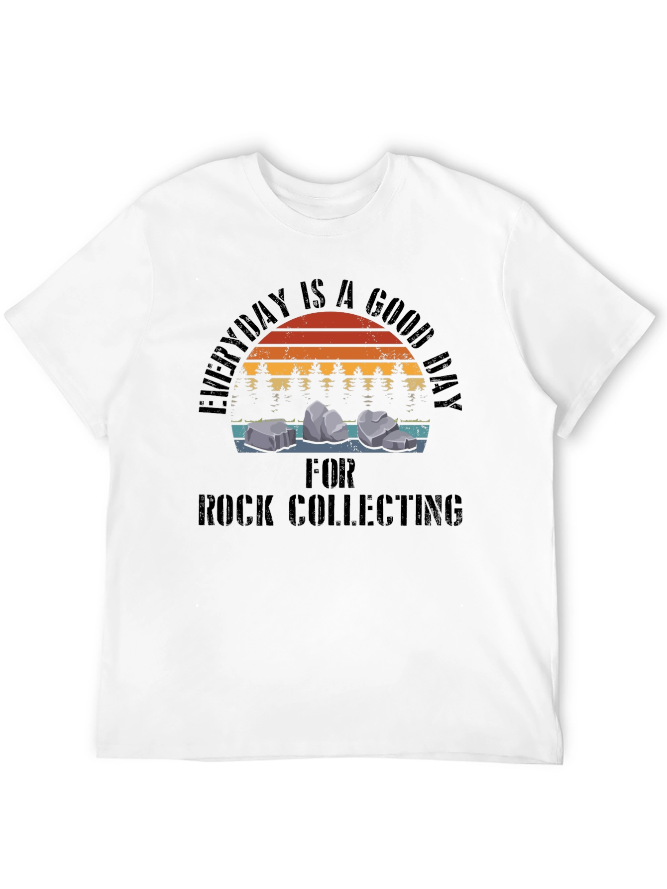 Black Rock Collecting T-Shirt - Everyday is a Good Day view 12