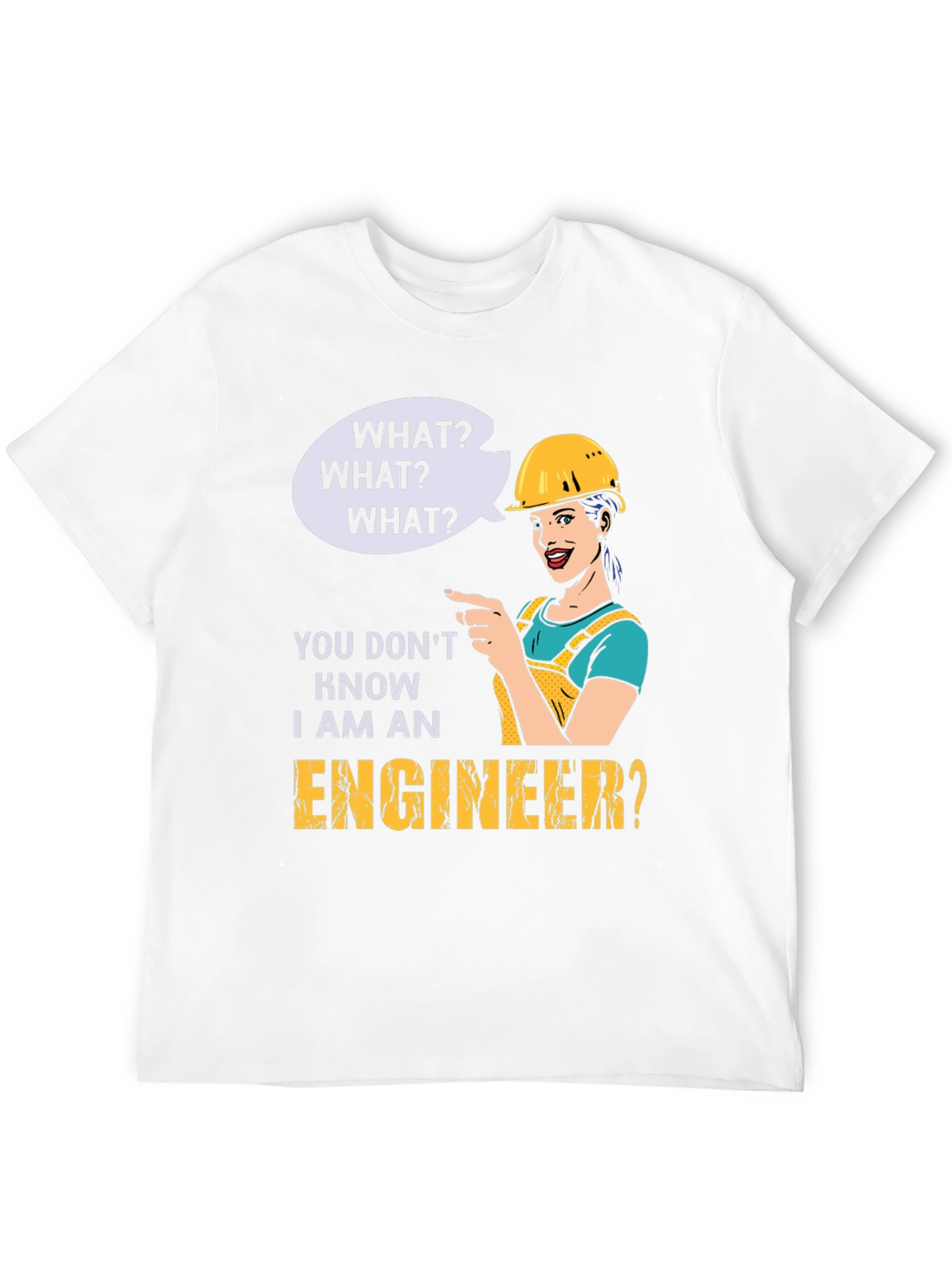 Black Engineer Humor T-Shirt - "What? I Am An Engineer?" view 12