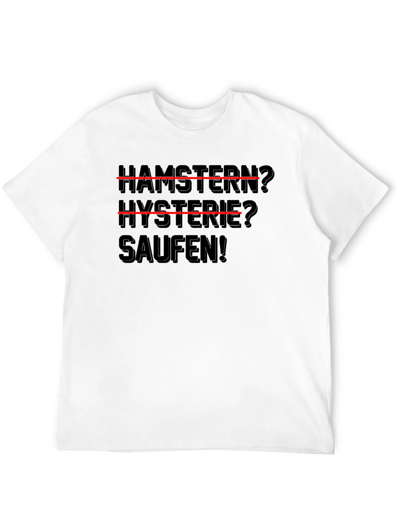 Black Hamstern? Hysterie? Saufen! T-Shirt view 12