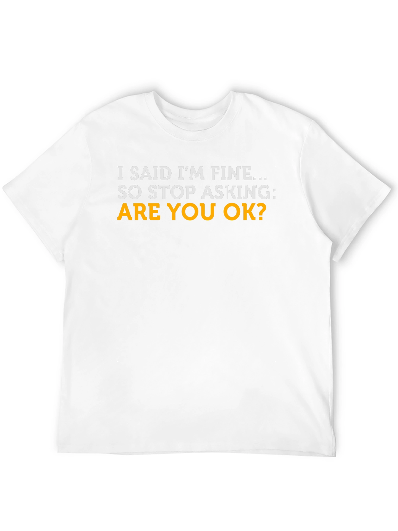 Black I'm Fine T-Shirt - Funny Sarcastic Tee view 12