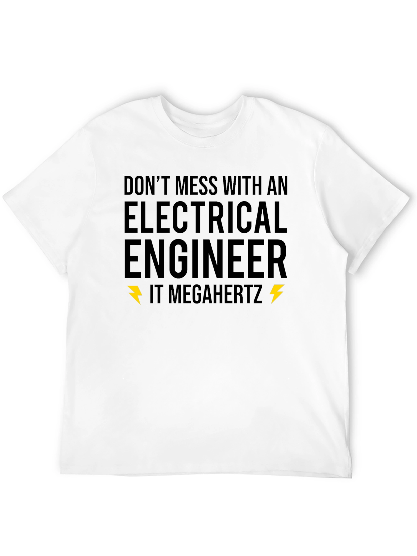 Black Electrical Engineer T-Shirt - "Don't Mess" Novelty Tee view 12