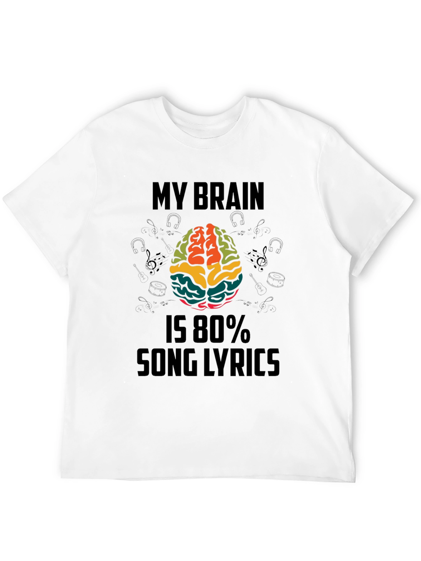 Black My Brain Is 80% Song Lyrics Funny T-Shirt view 12