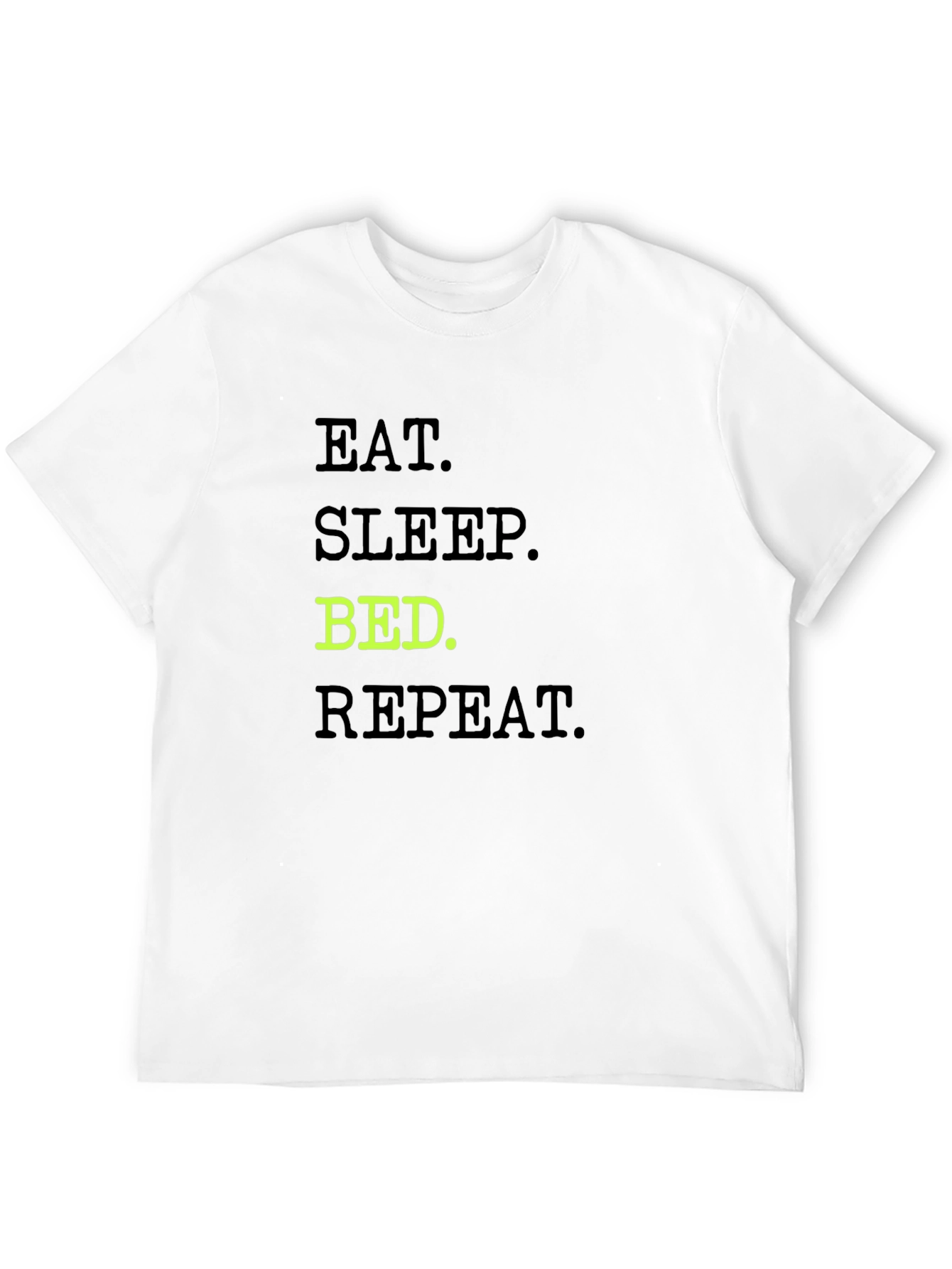 Black Eat Sleep Bed Repeat T-Shirt - Relaxed Fit Cotton Tee view 12