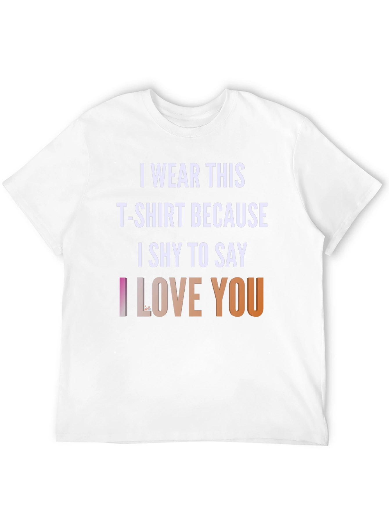 Black I Wear This T-shirt Because I Shy To Say I Love You T-Shirt view 12