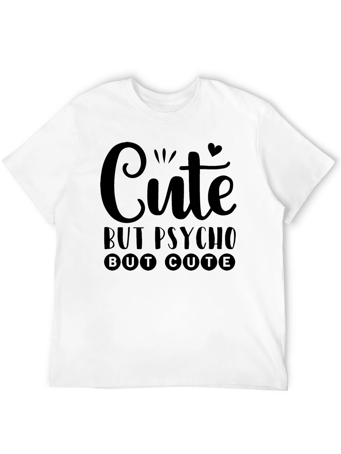 Black Cute But Psycho But Cute Graphic Tee view 12