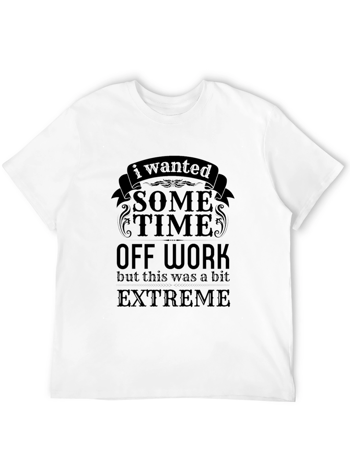 Black Funny Sarcastic Black "Time Off Work" Graphic T-Shirt view 12