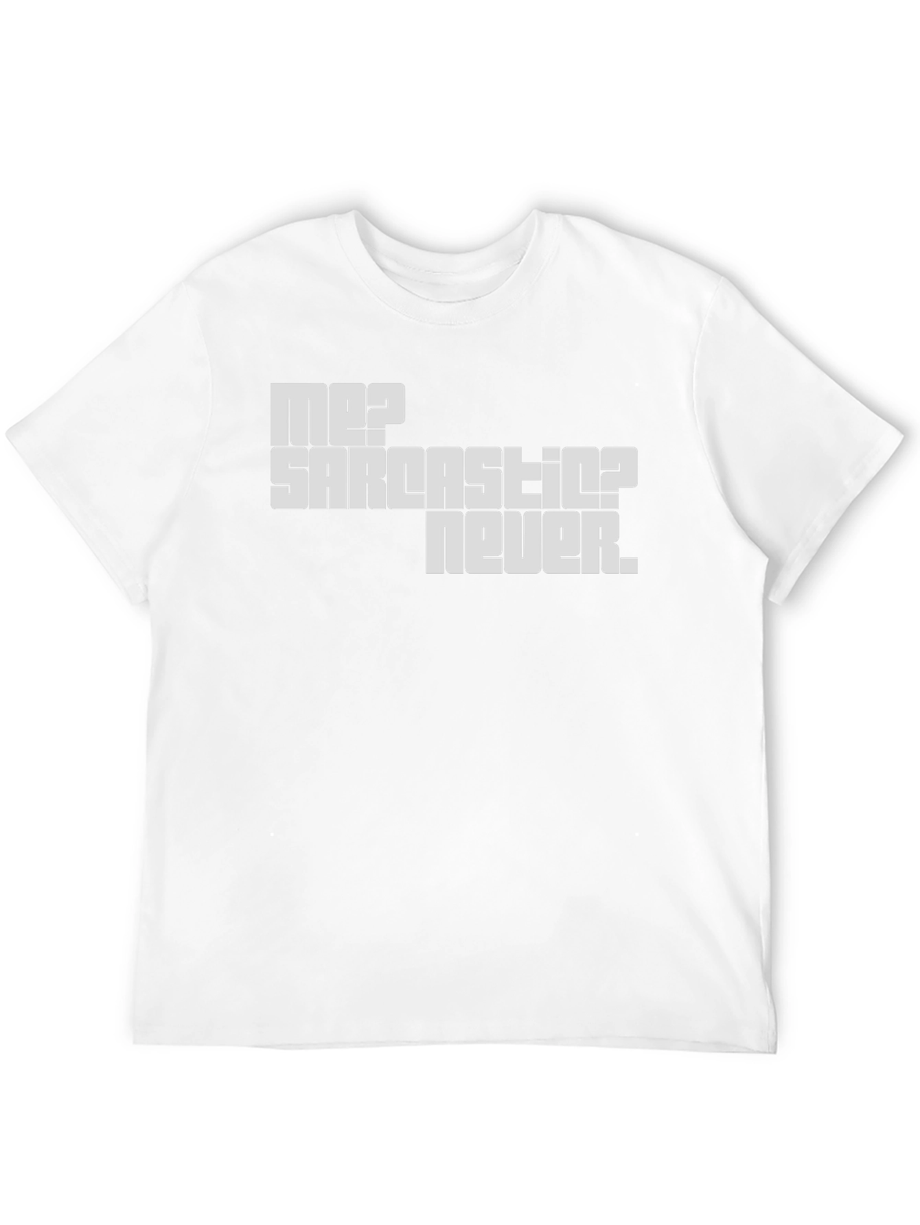 Sarcastic? Never! Men's Graphic T-Shirt - 12