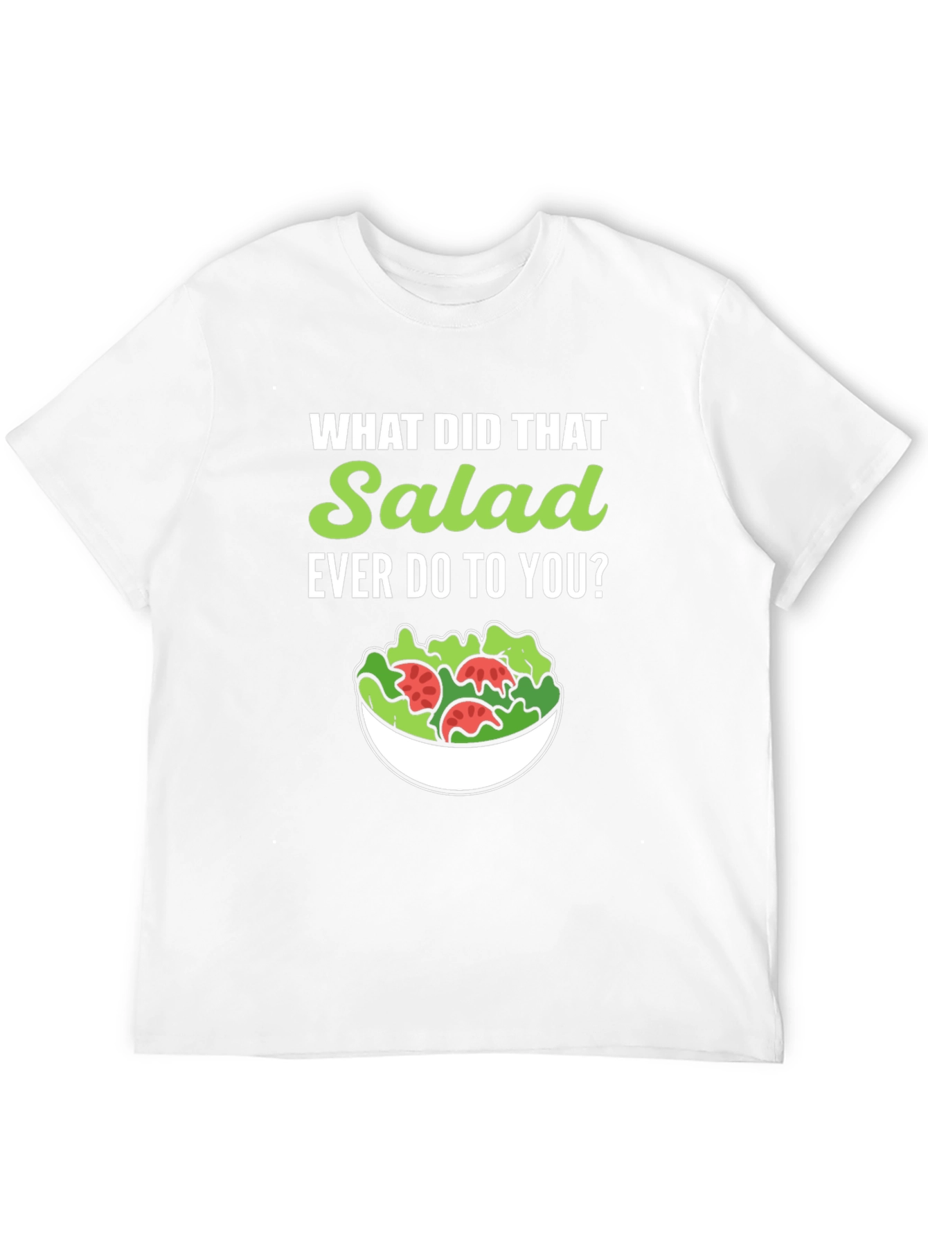Black Funny Salad T-Shirt - What Did That Salad Ever Do to You? view 12