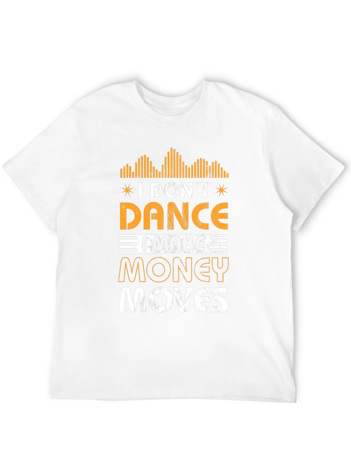 Black I Don't Dance, I Make Money Moves Graphic Tee view 12