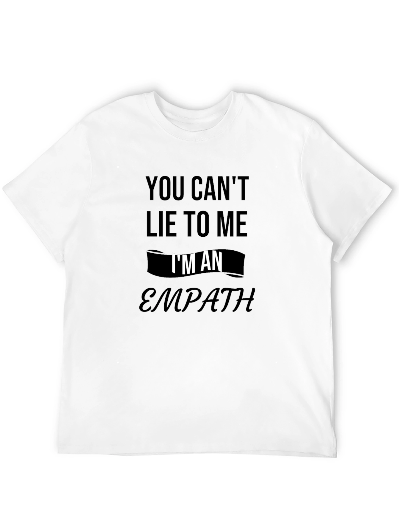 Black Empath T-Shirt - You Can't Lie to Me - Black Graphic Tee view 12