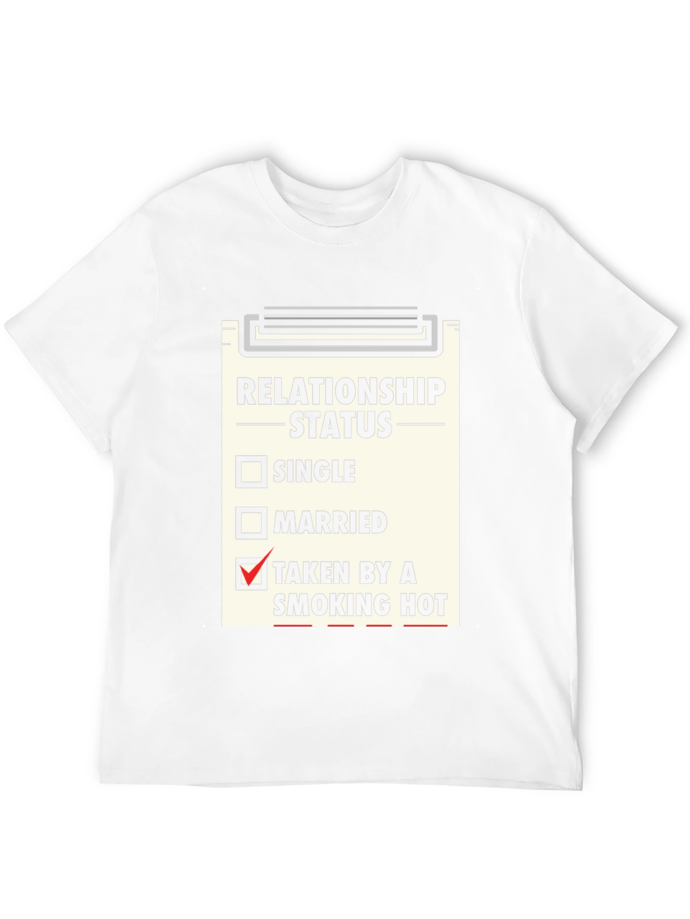 Black Relationship Status T-Shirt - Taken By a Smoking Hot view 12