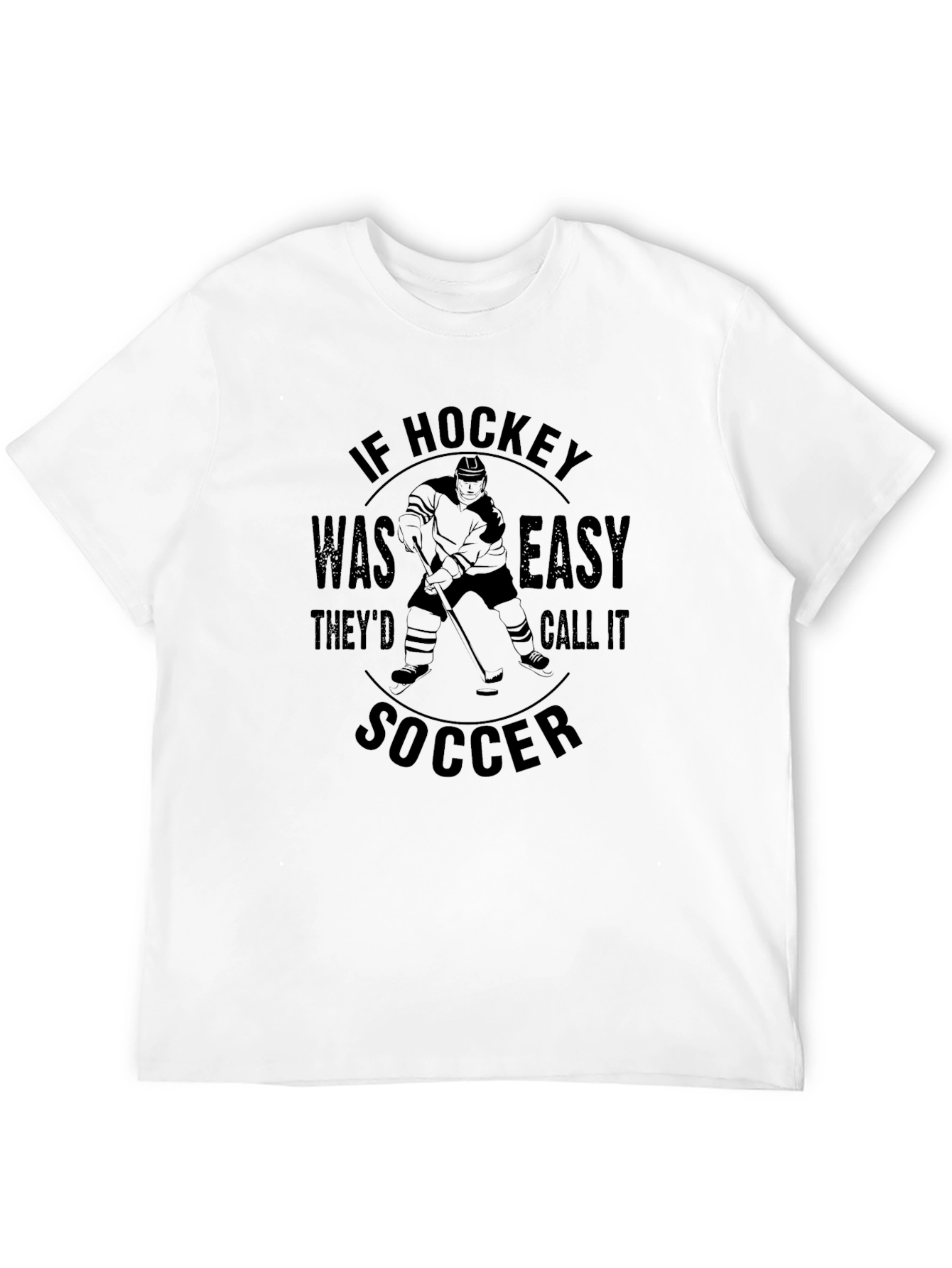 Black Funny Hockey T-Shirt - If Hockey Was Easy view 12