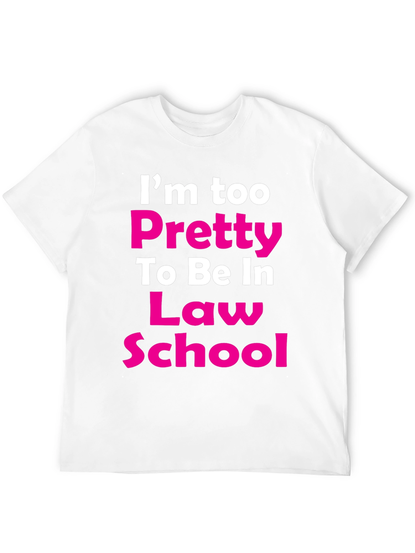 Black I'm Too Pretty Law School T-Shirt view 12