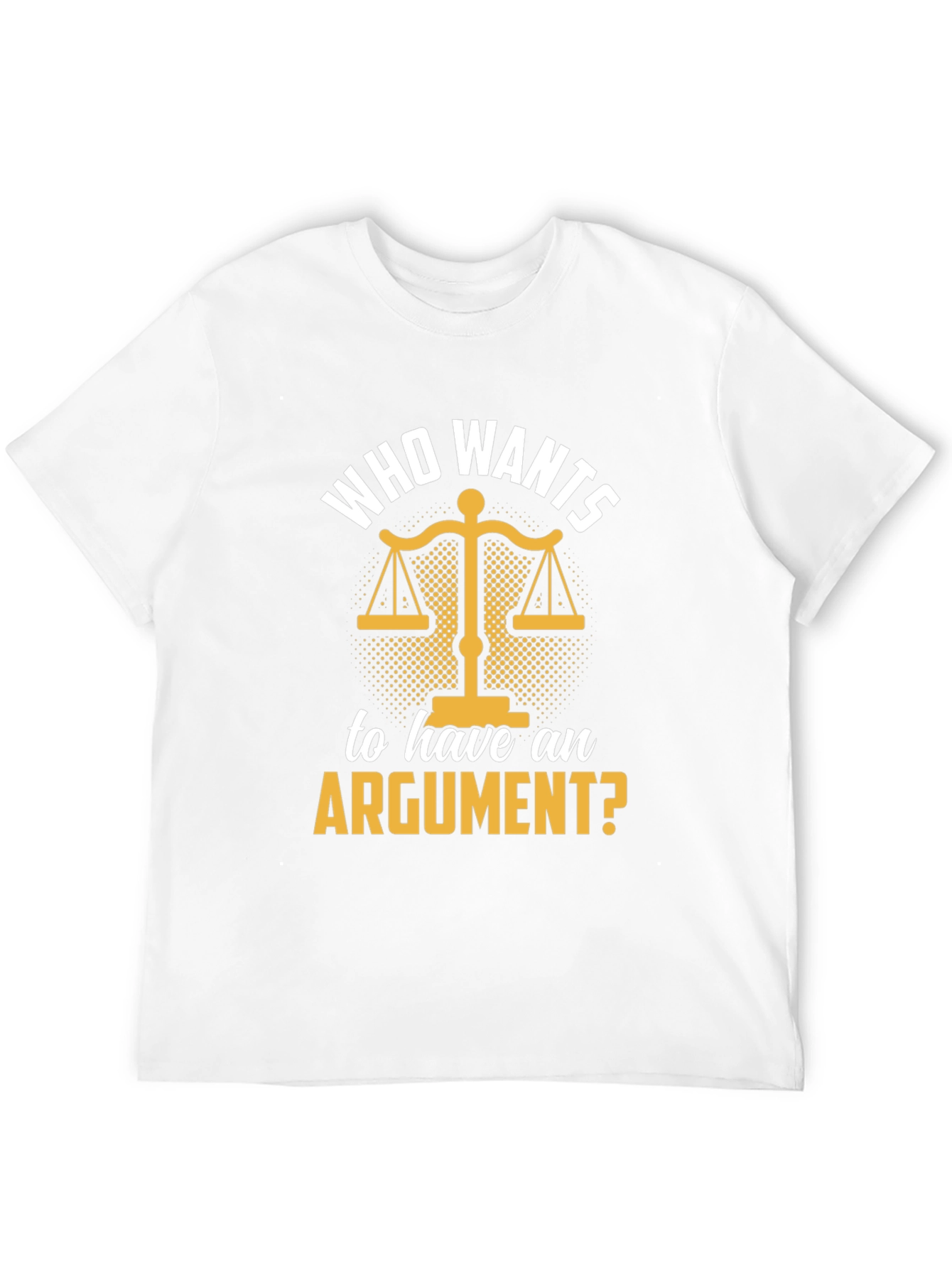 Black Who Wants An Argument? T-Shirt view 12