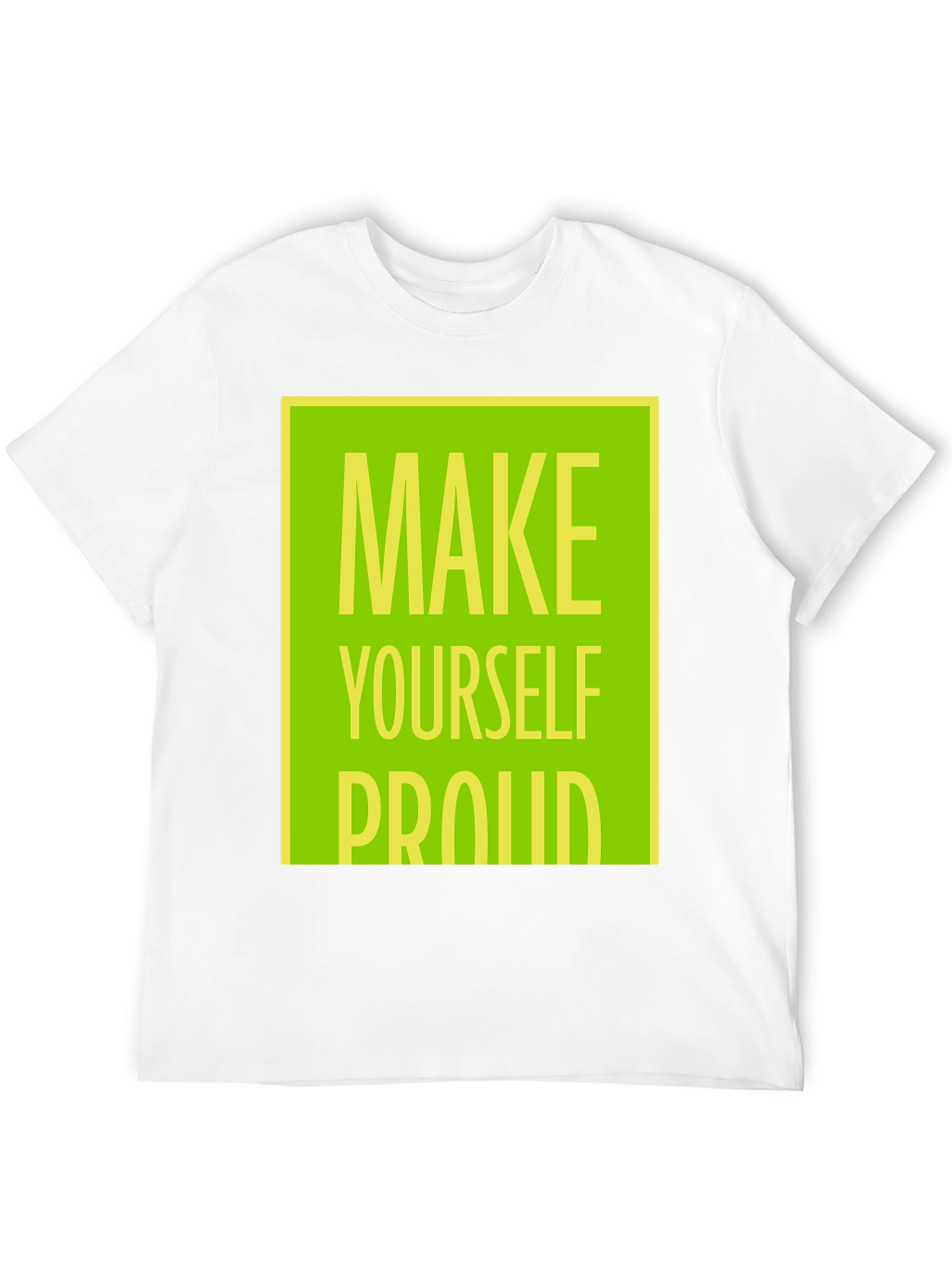 Black Make Yourself Proud T-Shirt - Motivational Graphic Tee view 12
