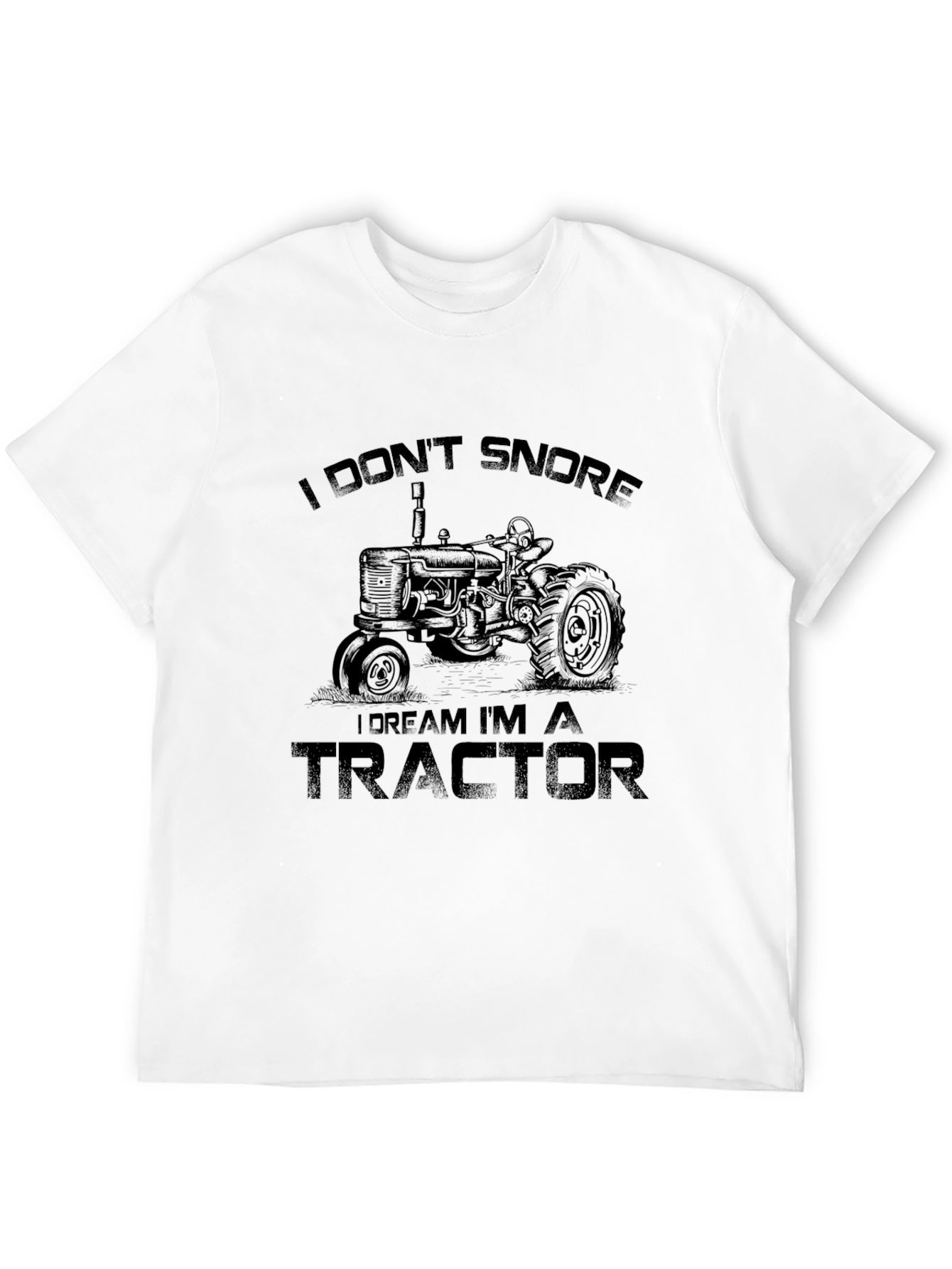 Black I Don't Snore, I Dream I'm A Tractor T-Shirt view 12