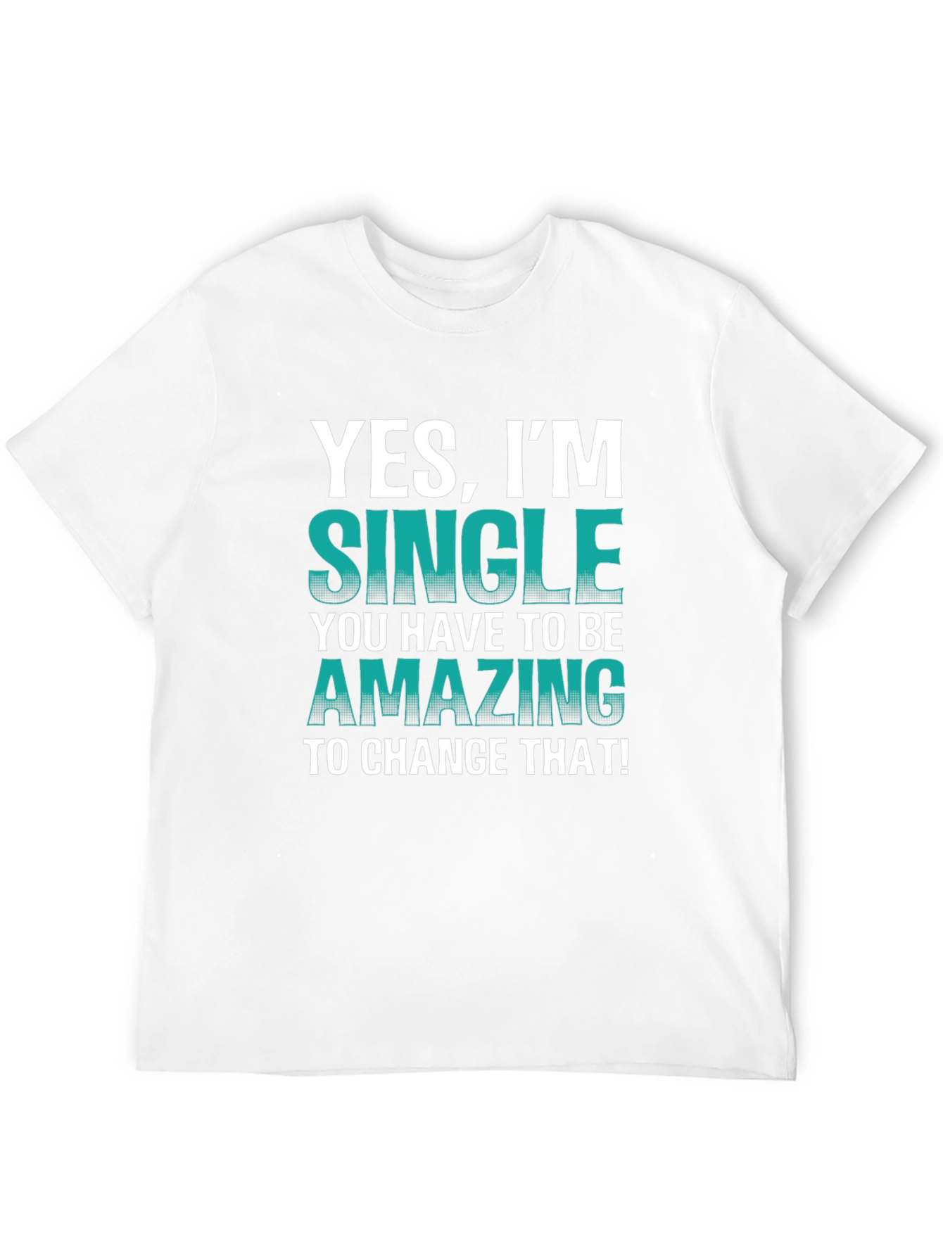 Black Yes, I'm Single T-Shirt - Humorous Statement Tee view 12