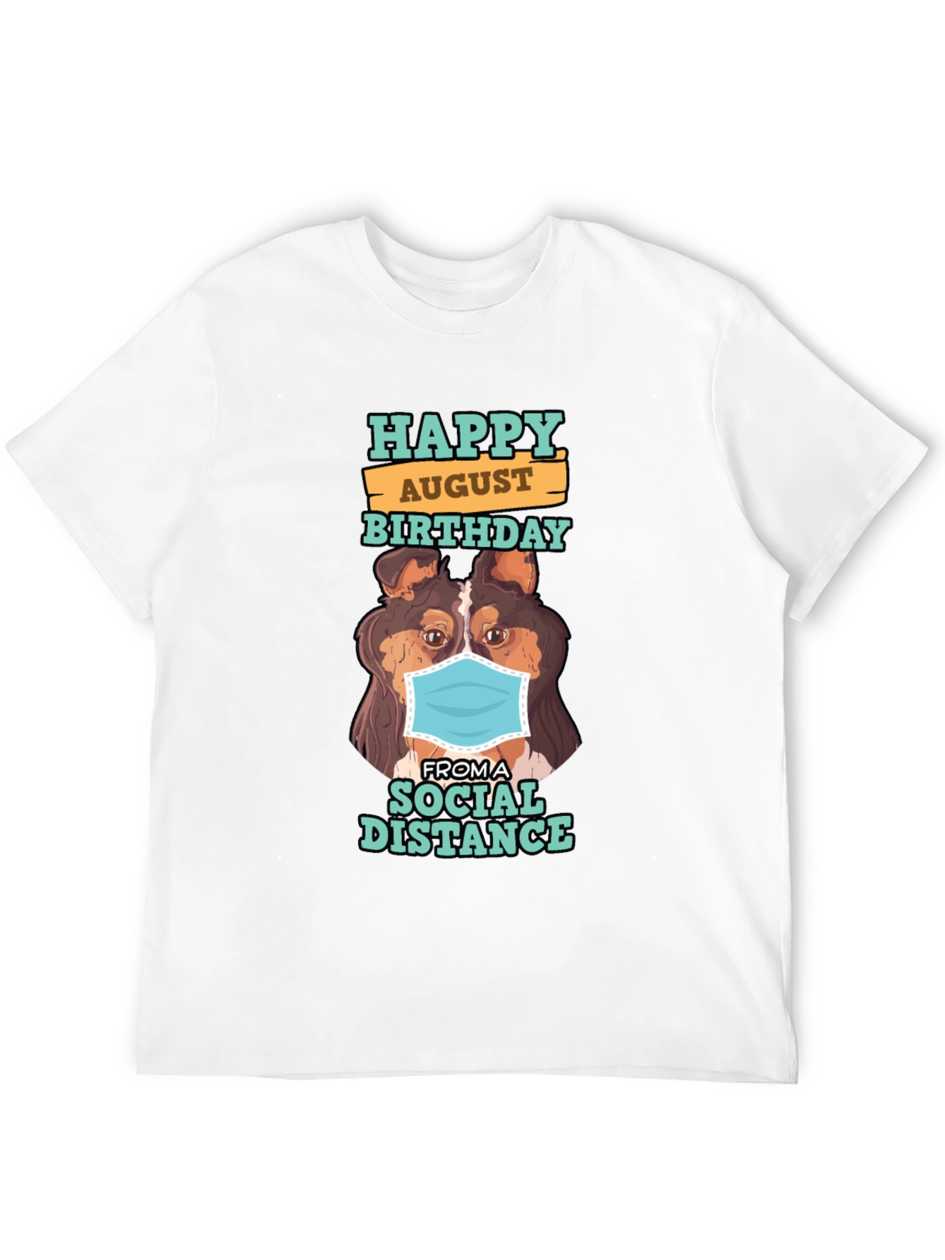 Black Happy August Birthday Social Distance Dog T-Shirt view 12