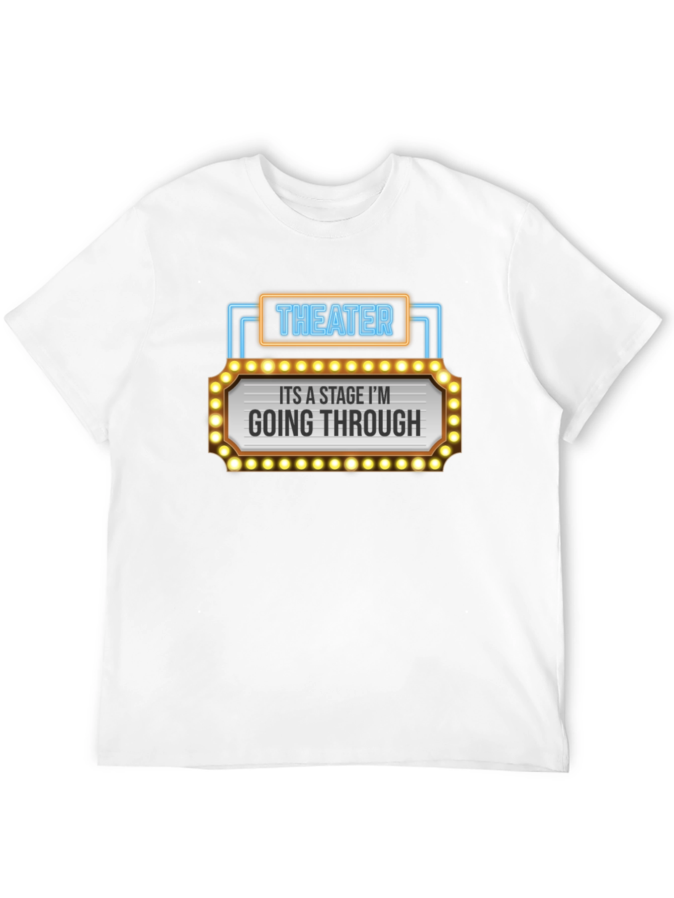 Black Theater Stage Humor T-Shirt - Going Through a Stage view 12