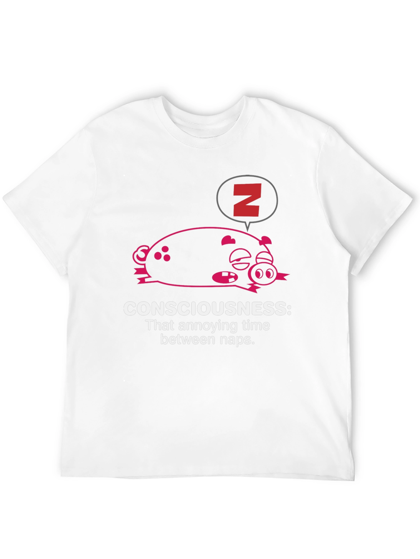 Consciousness Nap T-Shirt: Funny Sleep Pig - 12