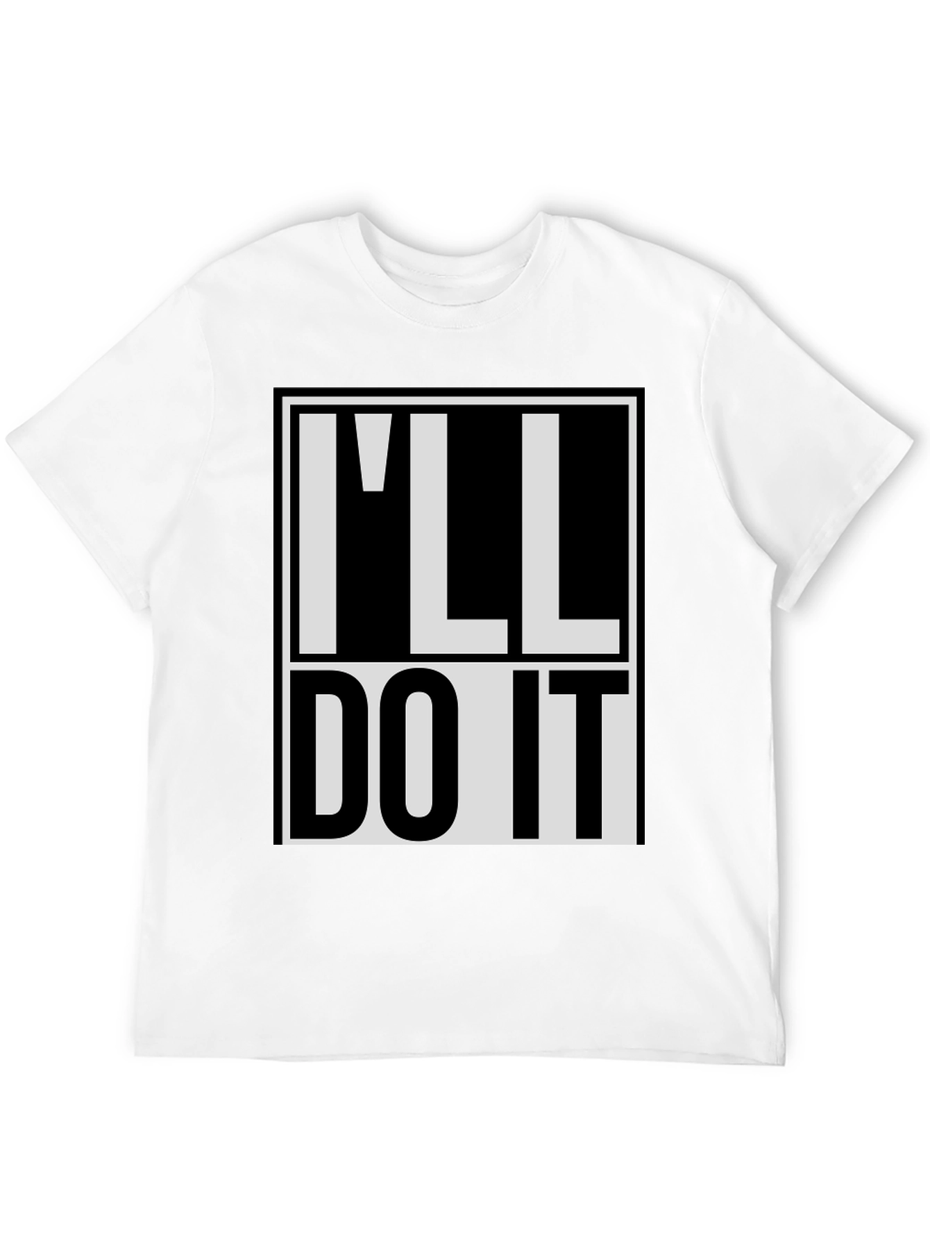 Black I'll Do It T-Shirt - Bold Statement Tee view 12