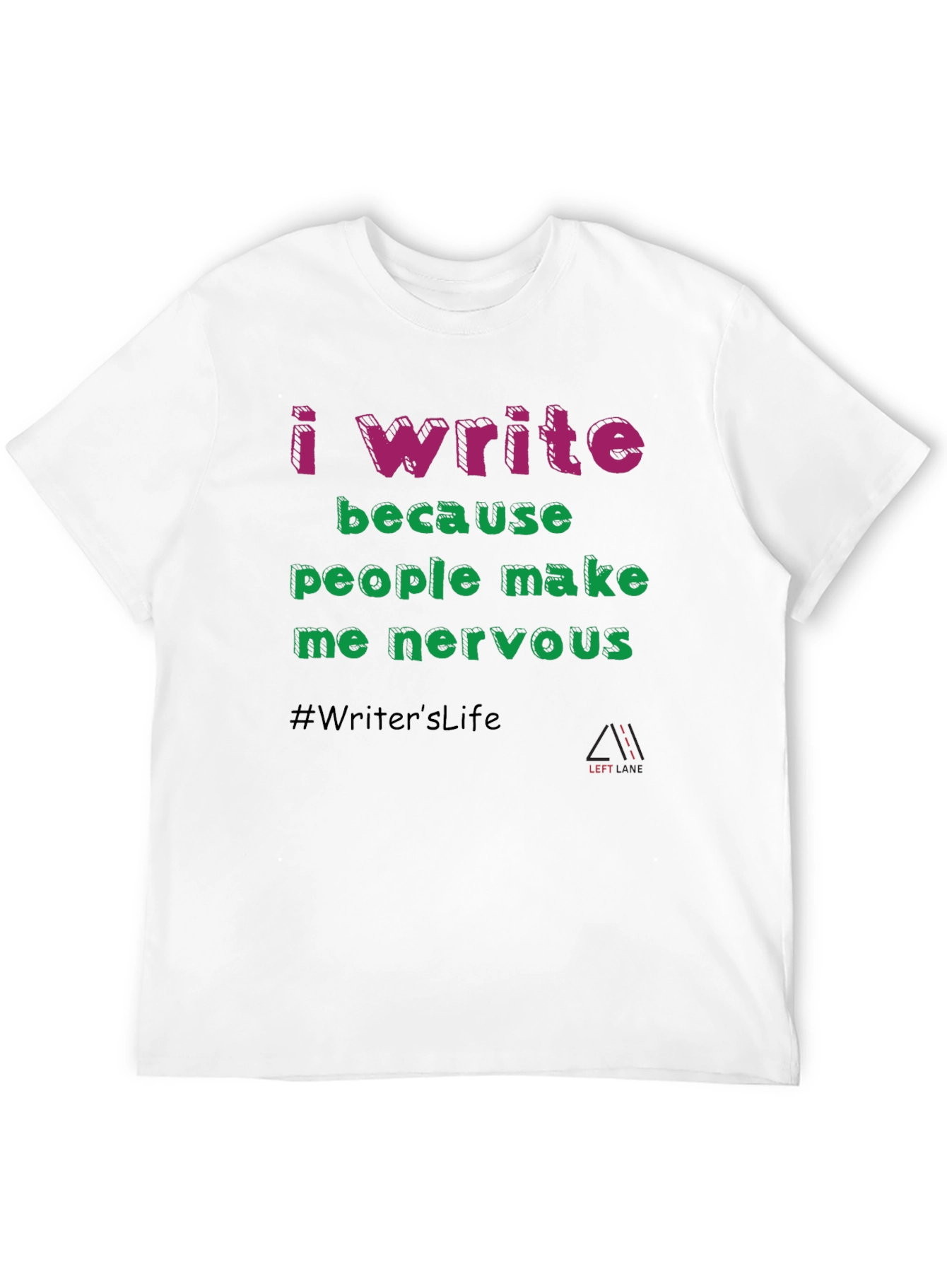 Black I Write Because People Make Me Nervous T-Shirt view 12