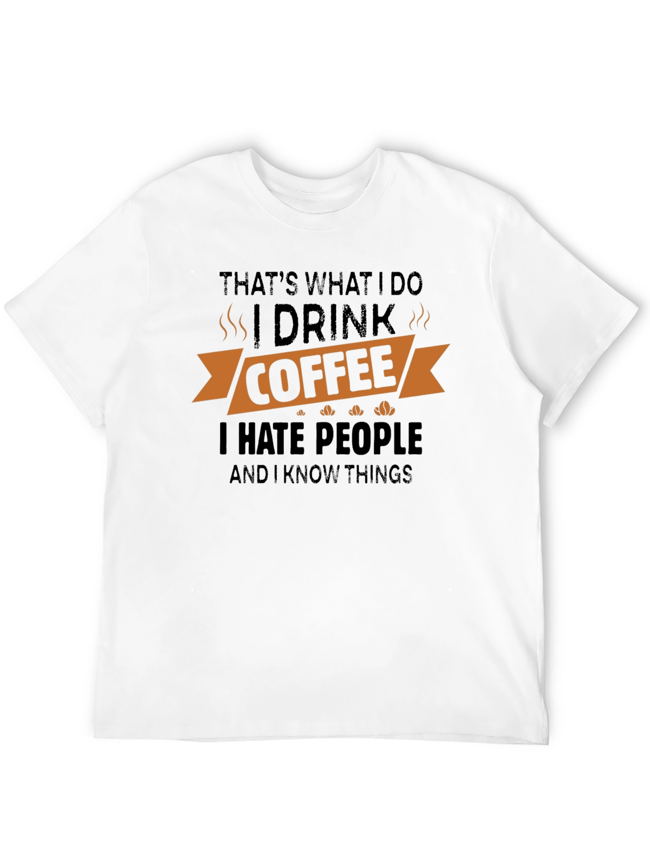 Black Coffee Lover Graphic Tee - I Hate People & Know Things view 12