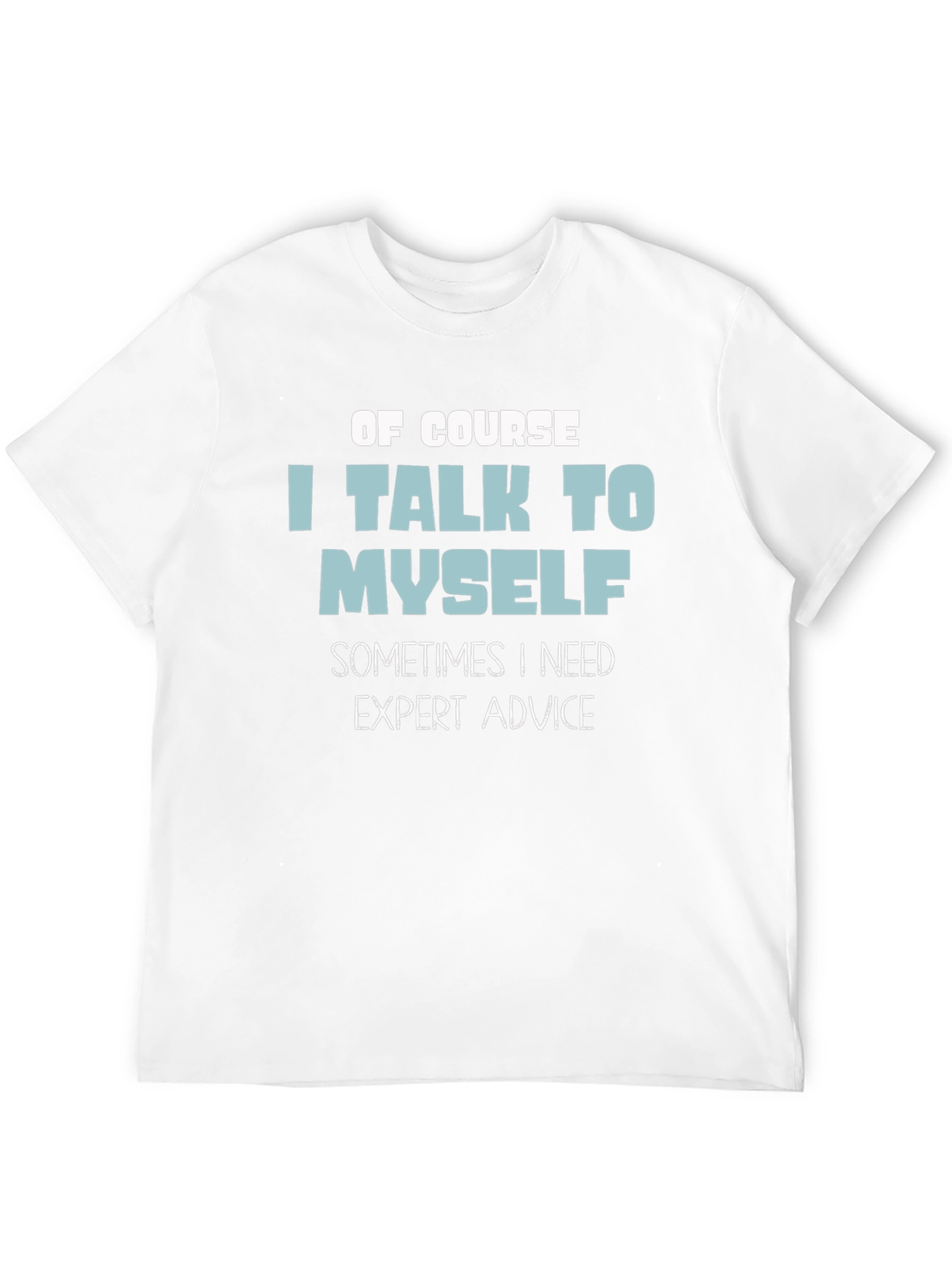 Black Funny "I Talk to Myself" Graphic T-Shirt view 12