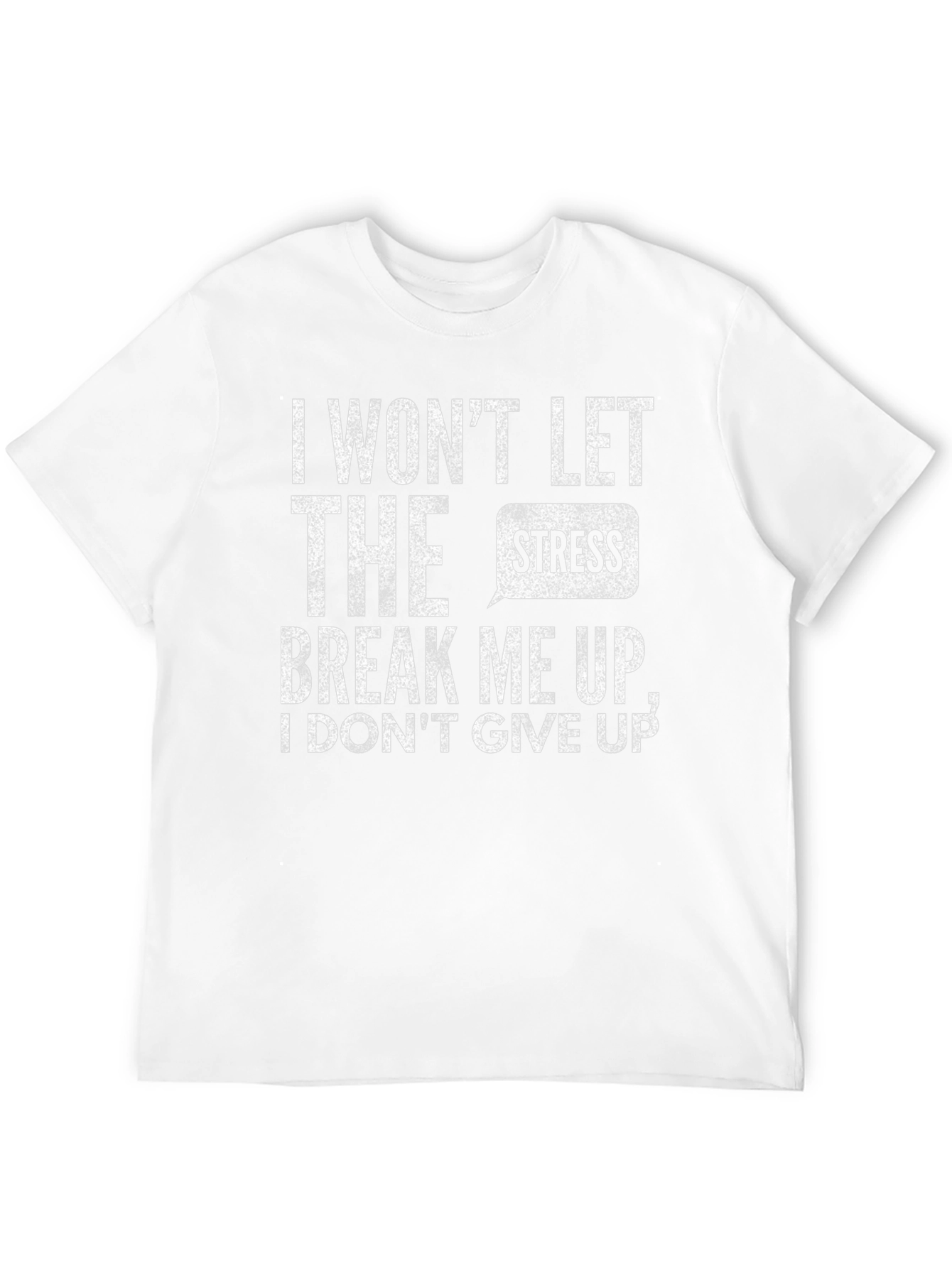 Black Motivational Black T-Shirt: I Won't Let Stress Break Me view 12