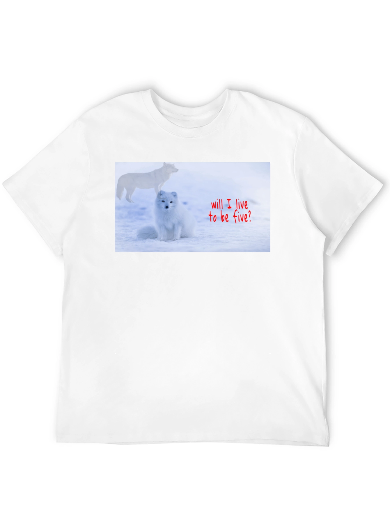 Black Arctic Fox T-Shirt - "Will I Live to Be Five?" view 12