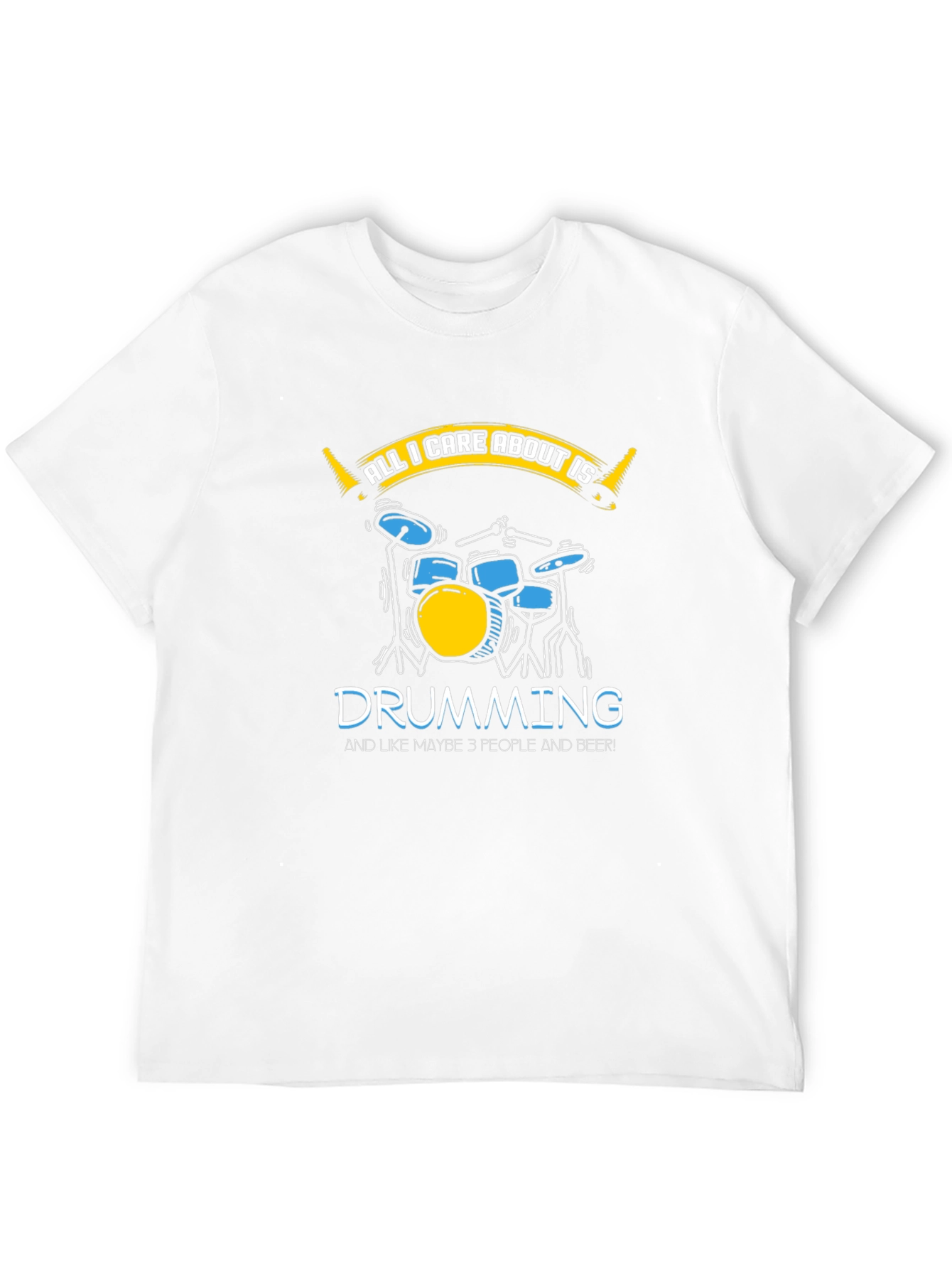 Black Drumming Lover T-Shirt - All I Care About Is Drumming view 12