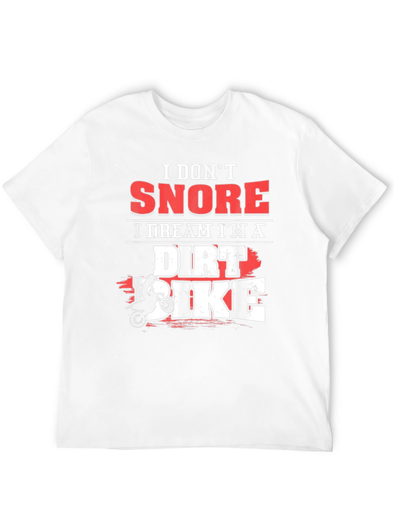 Black I Don't Snore I Dream I'm A Dirt Bike T-Shirt view 12