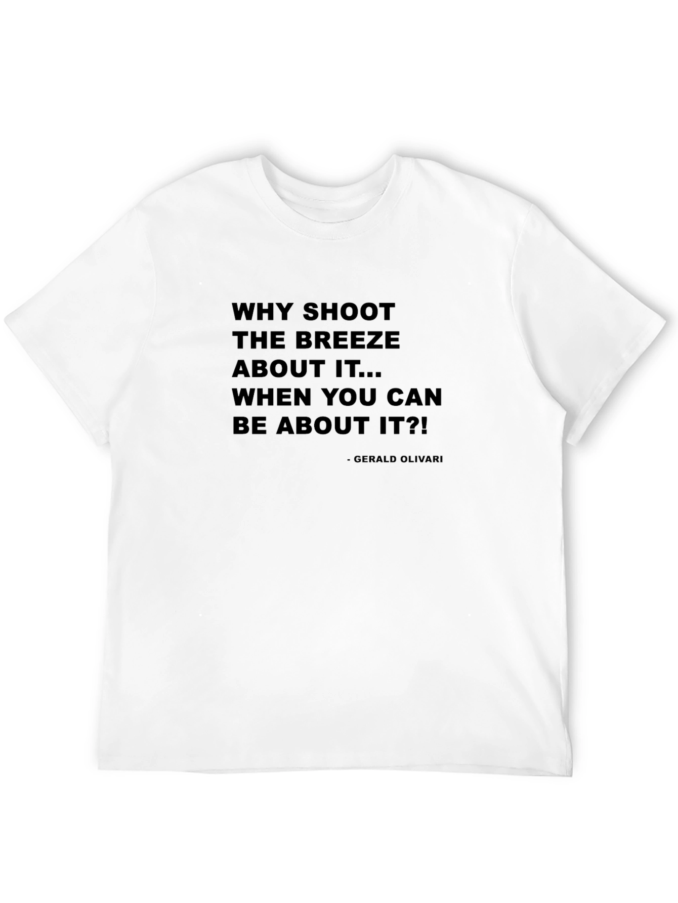 Black Why Shoot The Breeze Black T-Shirt view 12