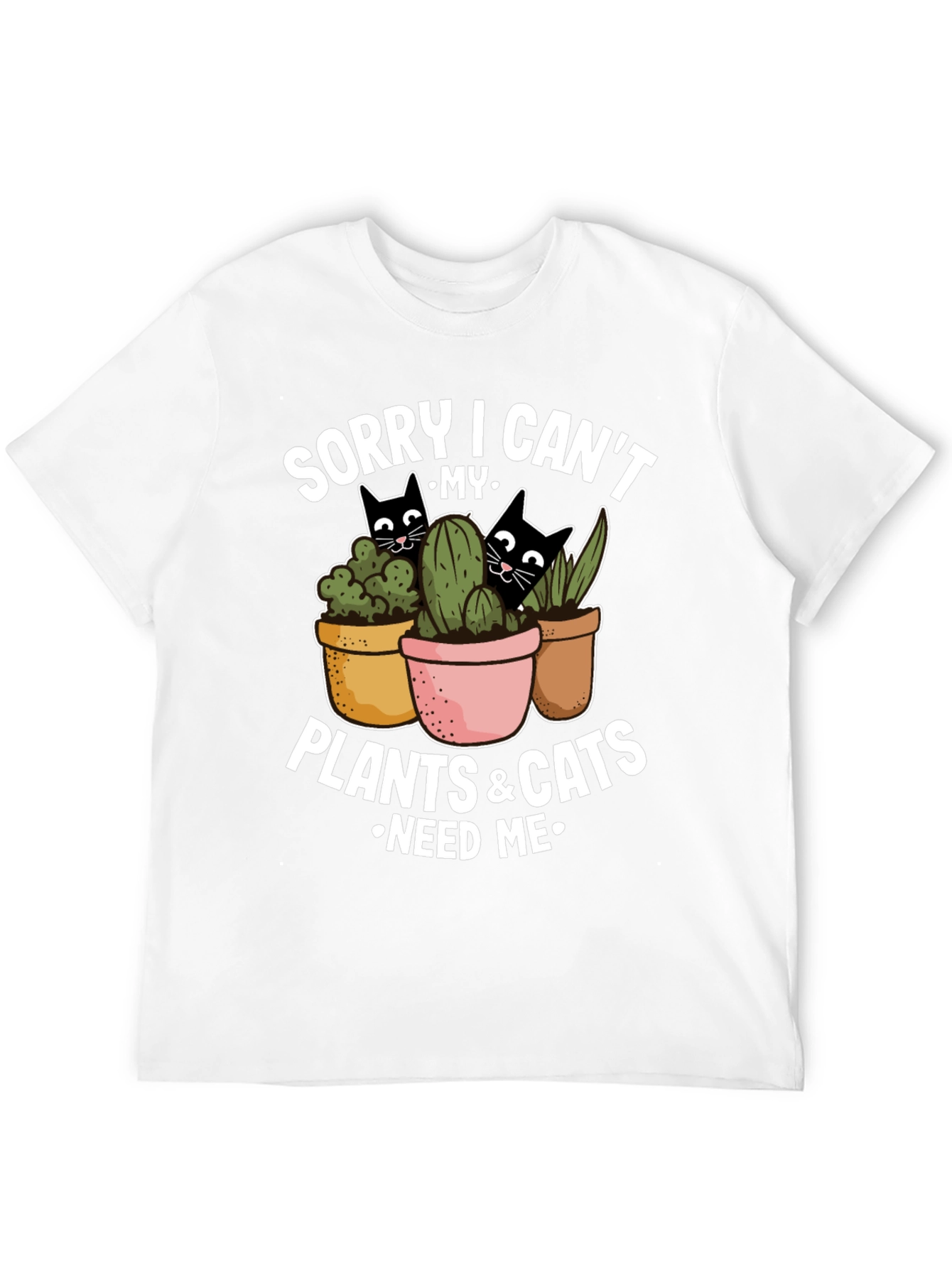 Black Plant & Cat Lover T-Shirt: Sorry I Can't view 12