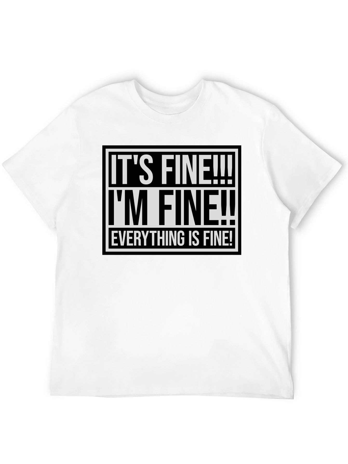 Black It's Fine! Graphic Tee - Funny Sarcastic Shirt view 12