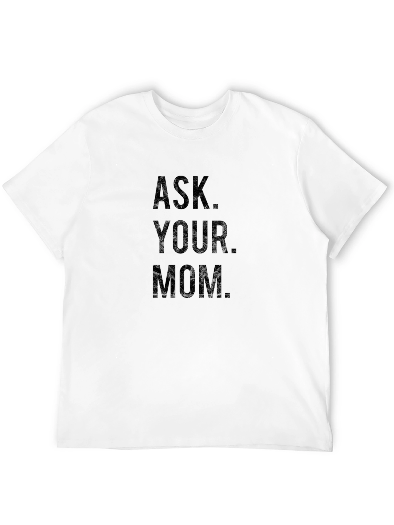 Black Ask Your Mom Graphic Tee - Classic Black T-Shirt view 12