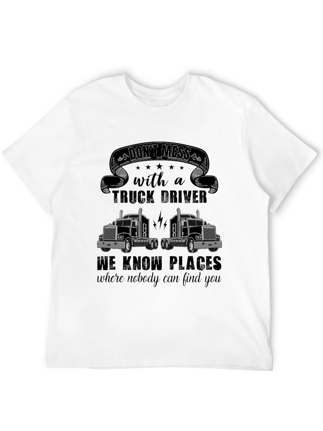 Black Don't Mess With a Truck Driver T-Shirt view 12