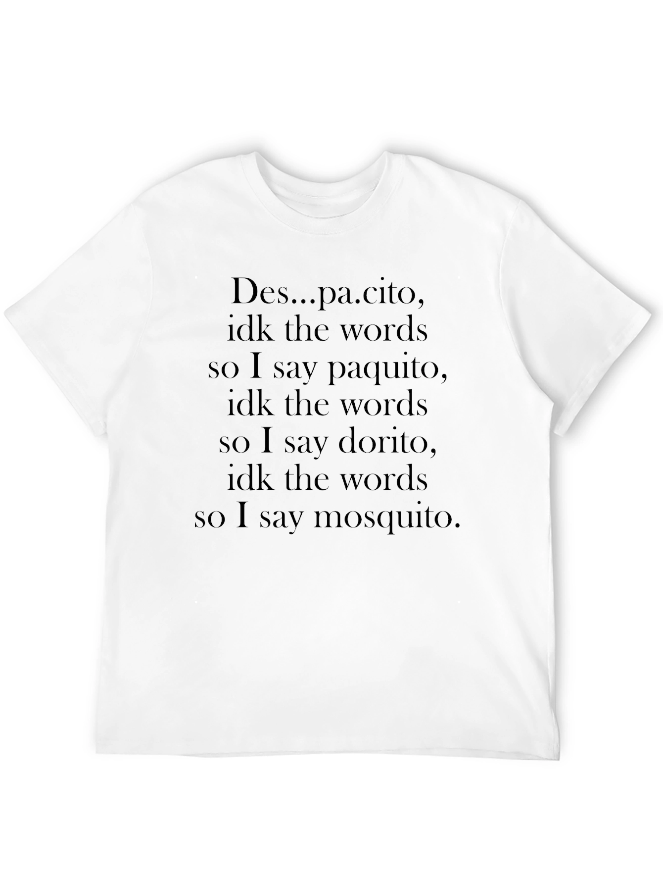 Black Funny "Despacito" Parody T-Shirt view 12
