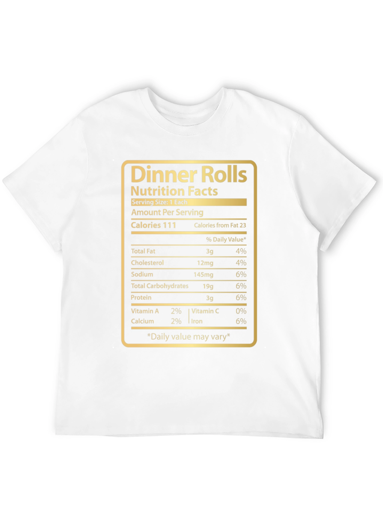 Black Dinner Rolls Nutrition Facts T-Shirt - Funny Foodie Tee view 12
