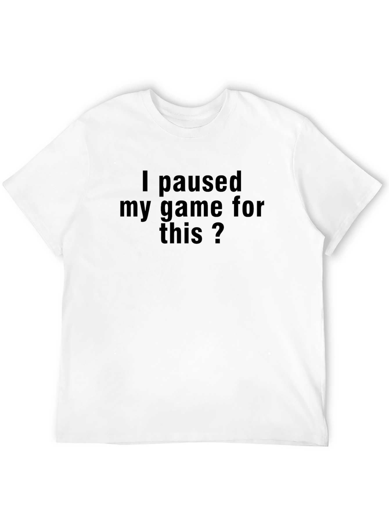Black Gamer's T-Shirt: I Paused My Game For This? Black Cotton Tee view 12