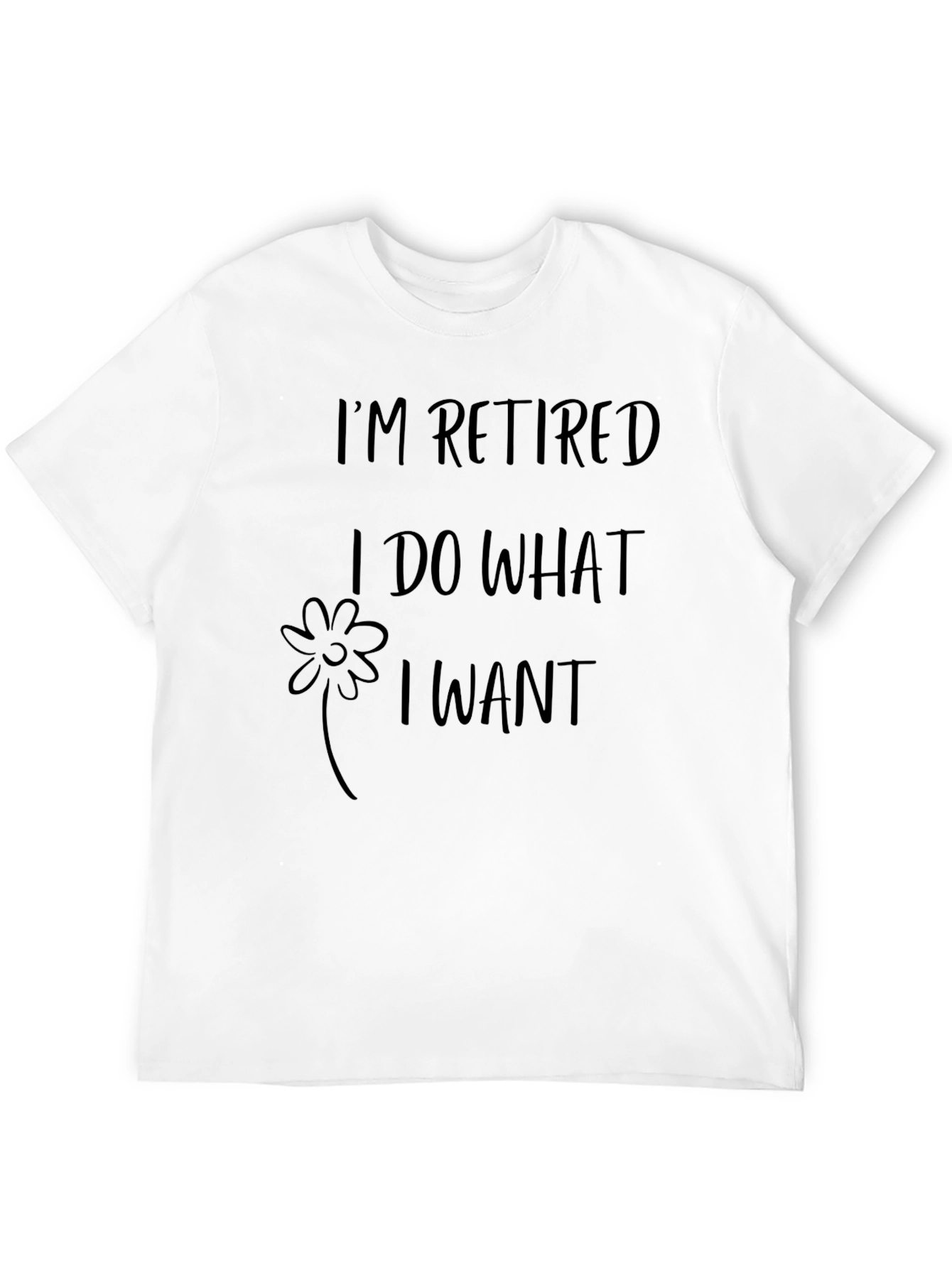 Black I'm Retired I Do What I Want Graphic Tee view 12